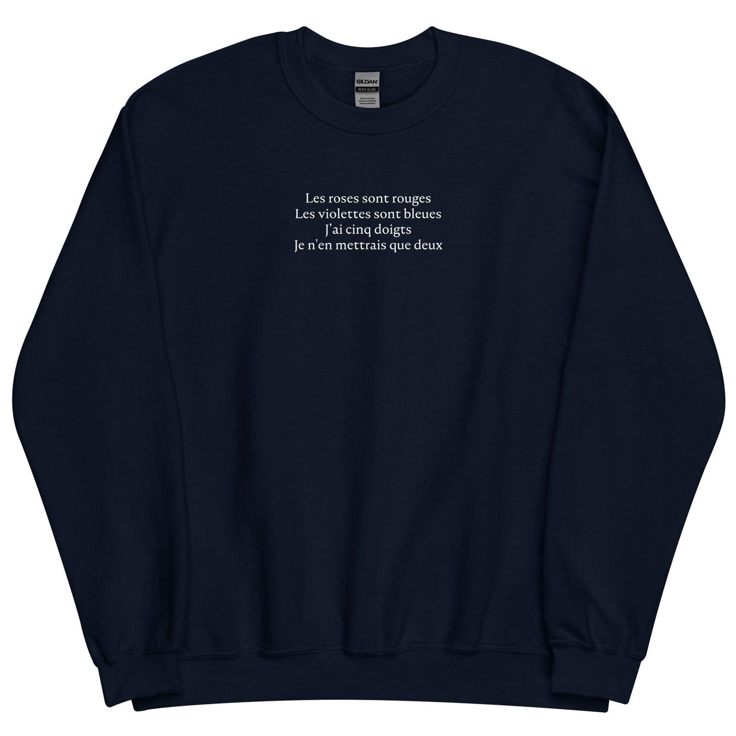 Sweat unisexe col rond Les roses sont rouges Les violettes sont bleues J'ai cinq doigts Je n'en mettrais que deux - Sedurro