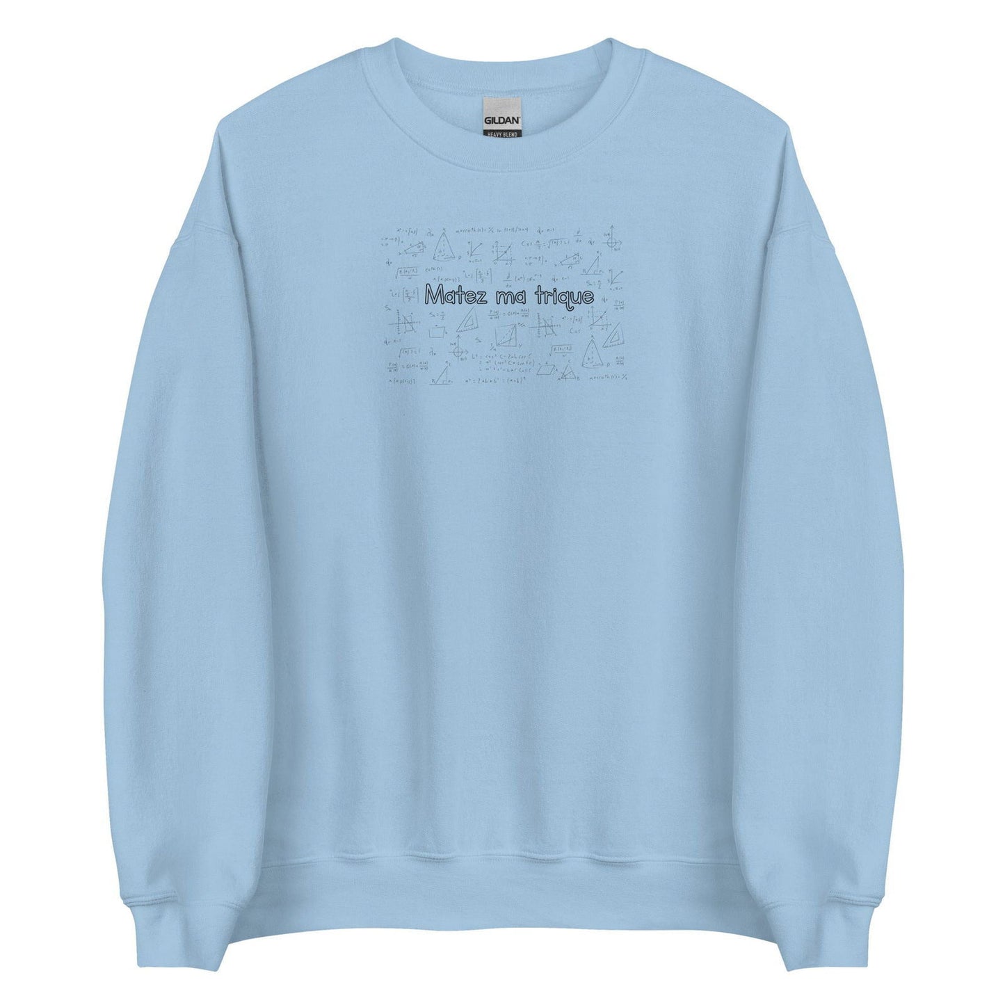 Sweat unisexe col rond Matez ma trique Bleu Clair - Sedurro