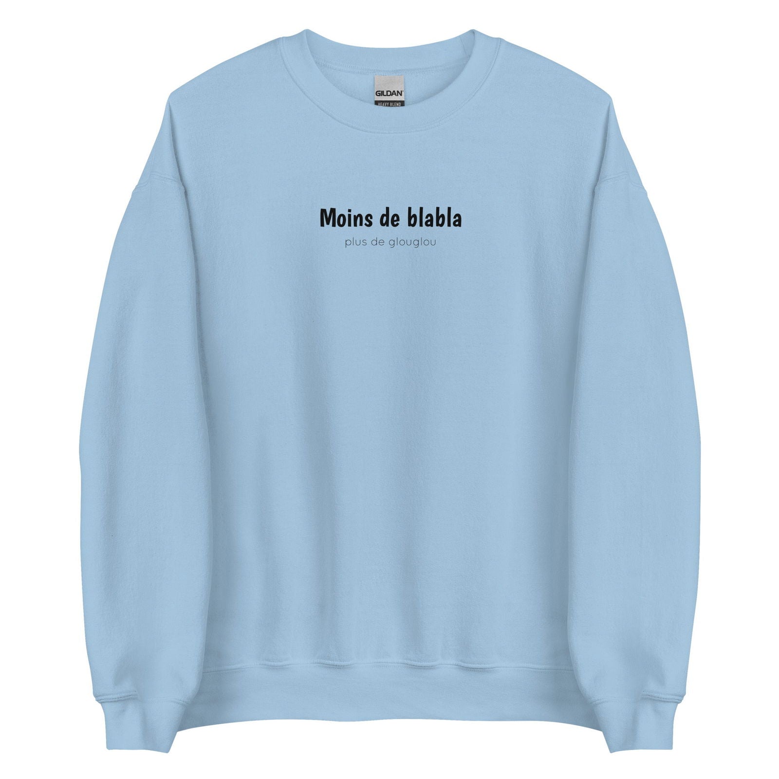 Sweat unisexe col rond Moins de blabla plus de glouglou Bleu Clair - Sedurro