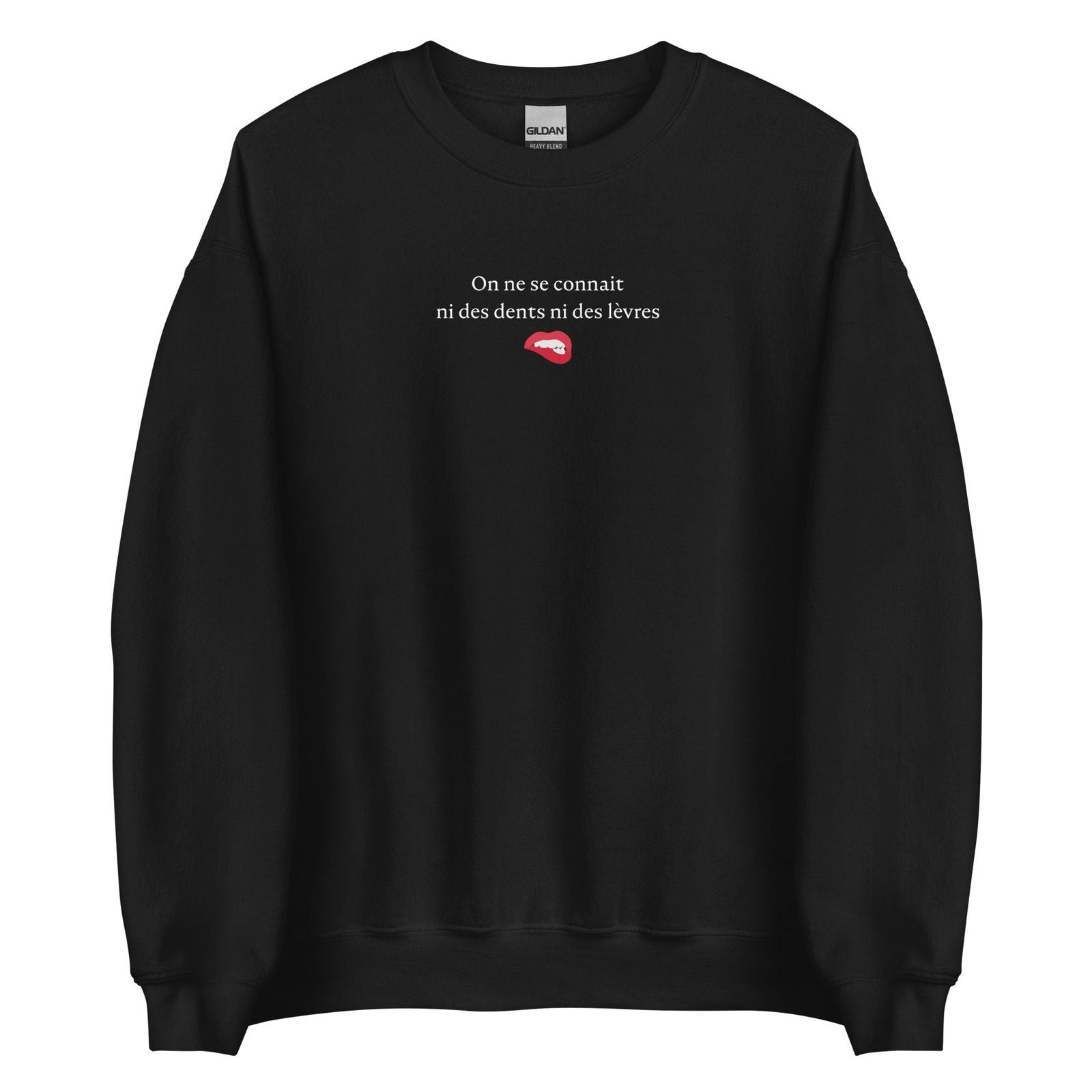 Sweat unisexe col rond On ne se connait ni des dents ni des lèvres Noir - Sedurro