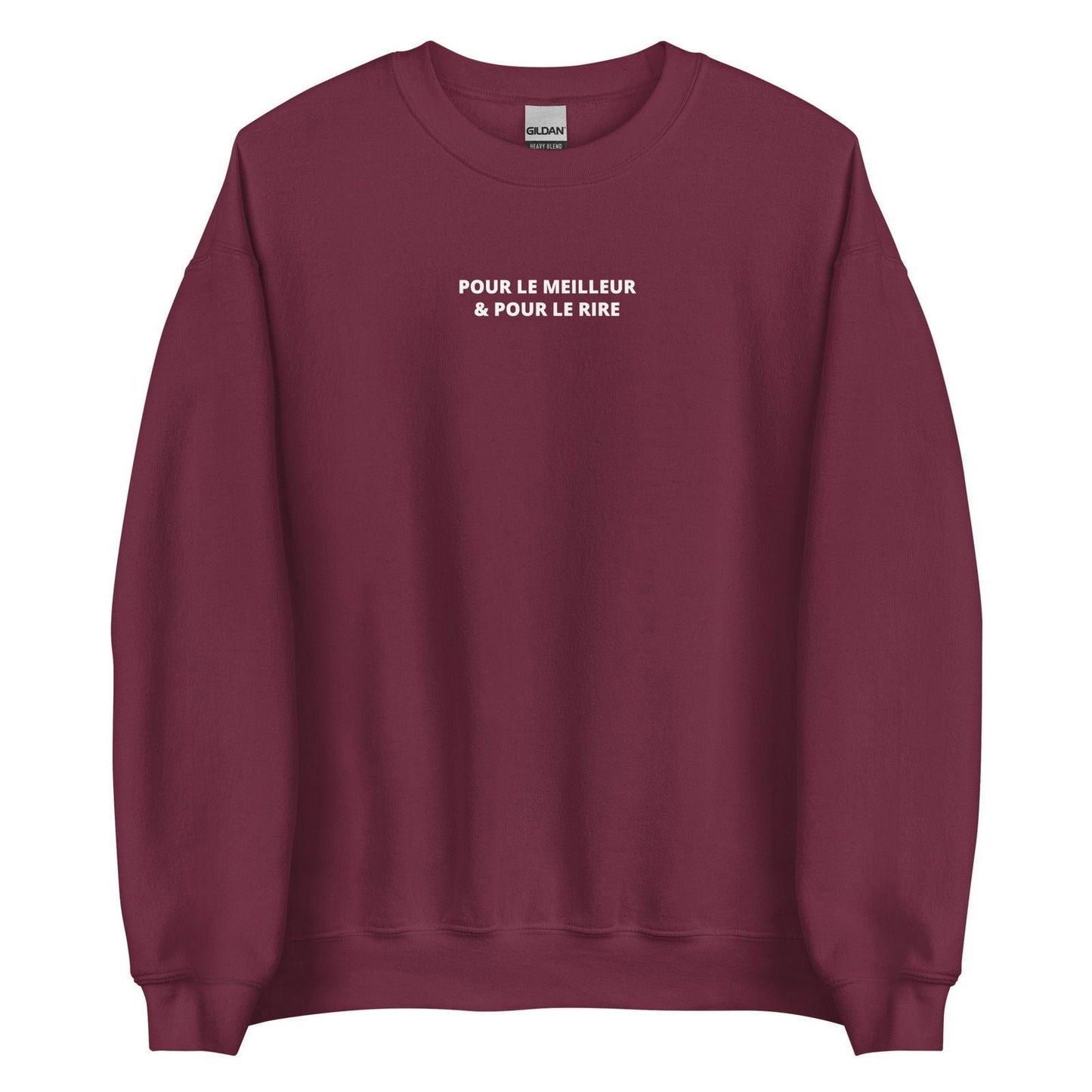 Sweat unisexe col rond Pour le meilleur et pour le rire Bordeaux - Sedurro