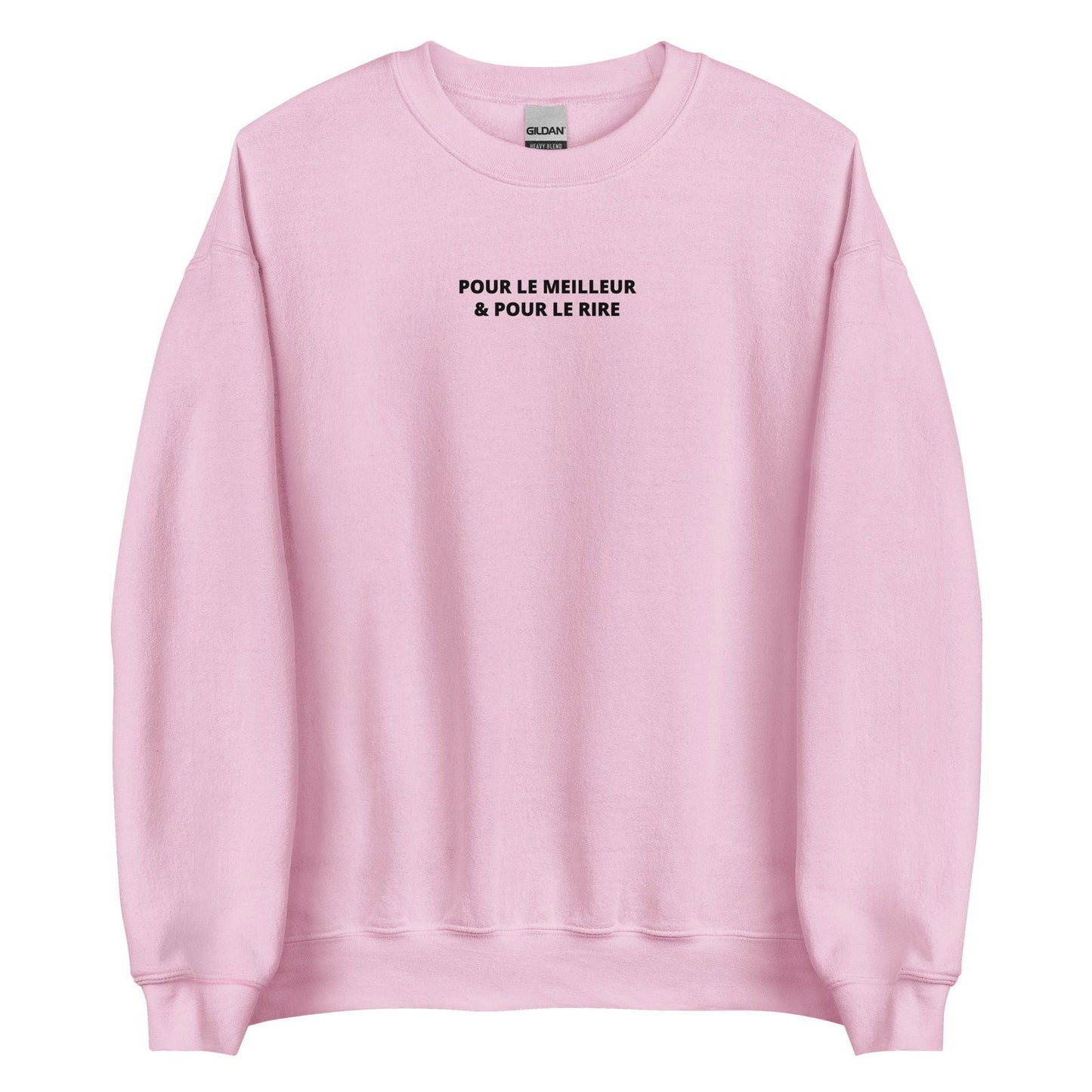 Sweat unisexe col rond Pour le meilleur et pour le rire Rose Clair - Sedurro