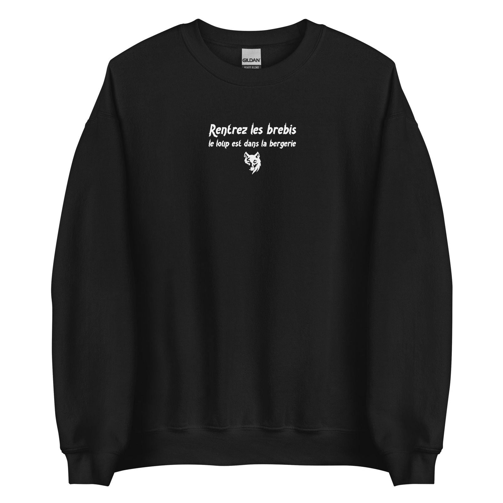 Sweat unisexe col rond Rentrez les brebis le loup est dans la bergerie - Sedurro