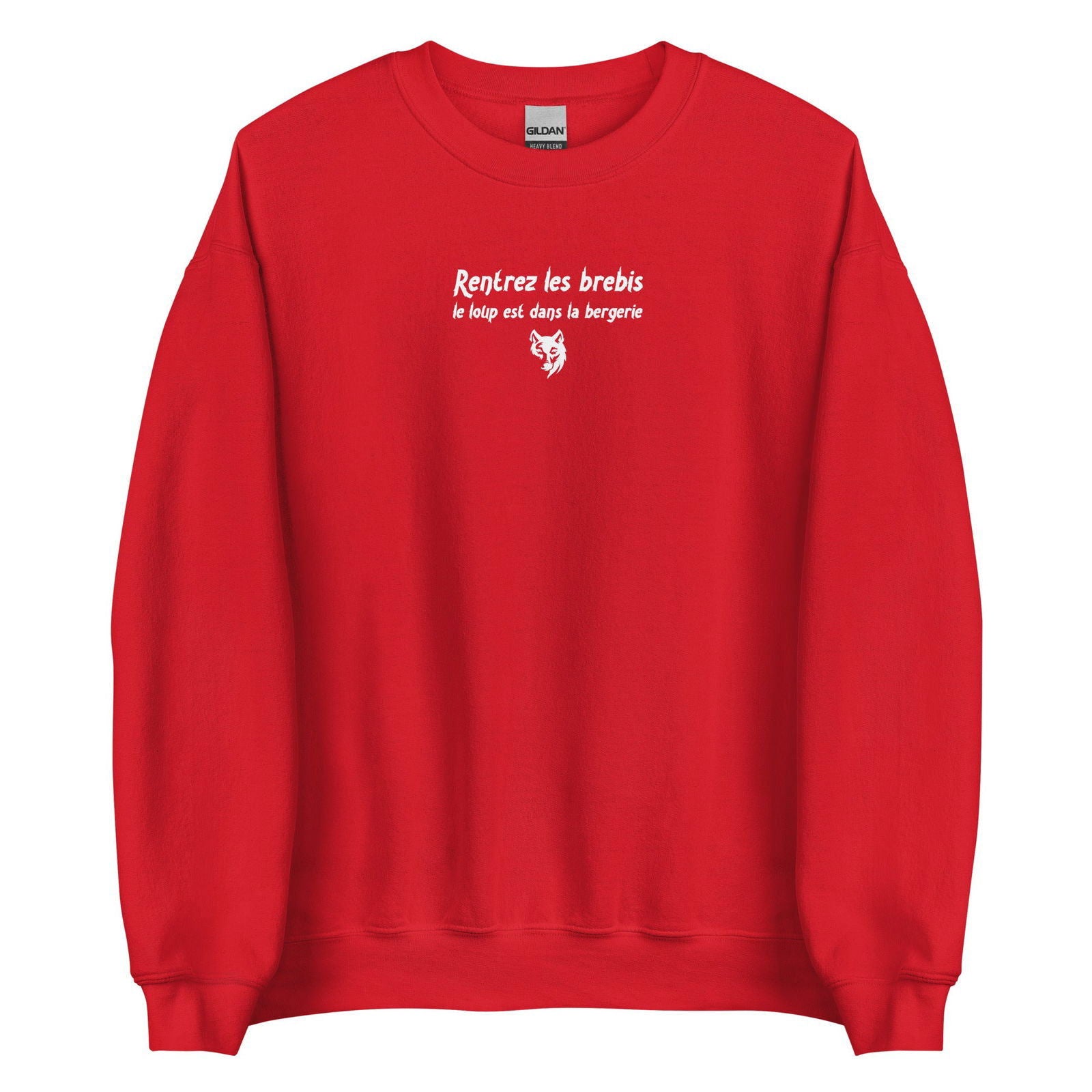 Sweat unisexe col rond Rentrez les brebis le loup est dans la bergerie - Sedurro