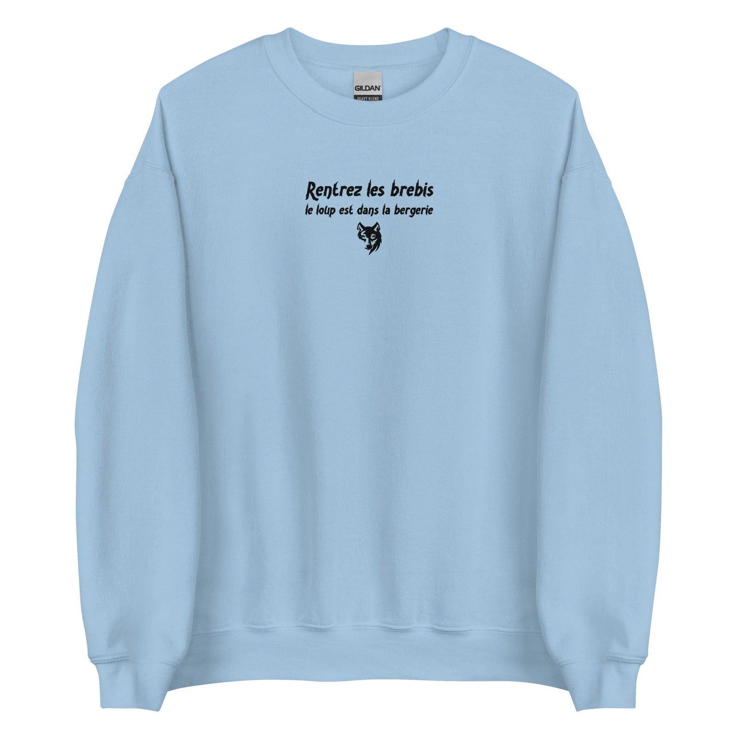 Sweat unisexe col rond Rentrez les brebis le loup est dans la bergerie - Sedurro