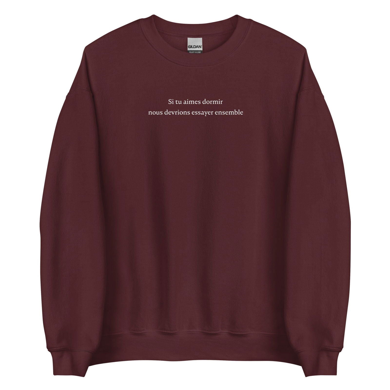 Sweat unisexe col rond Si tu aimes dormir nous devrions essayer ensemble Bordeaux - Sedurro