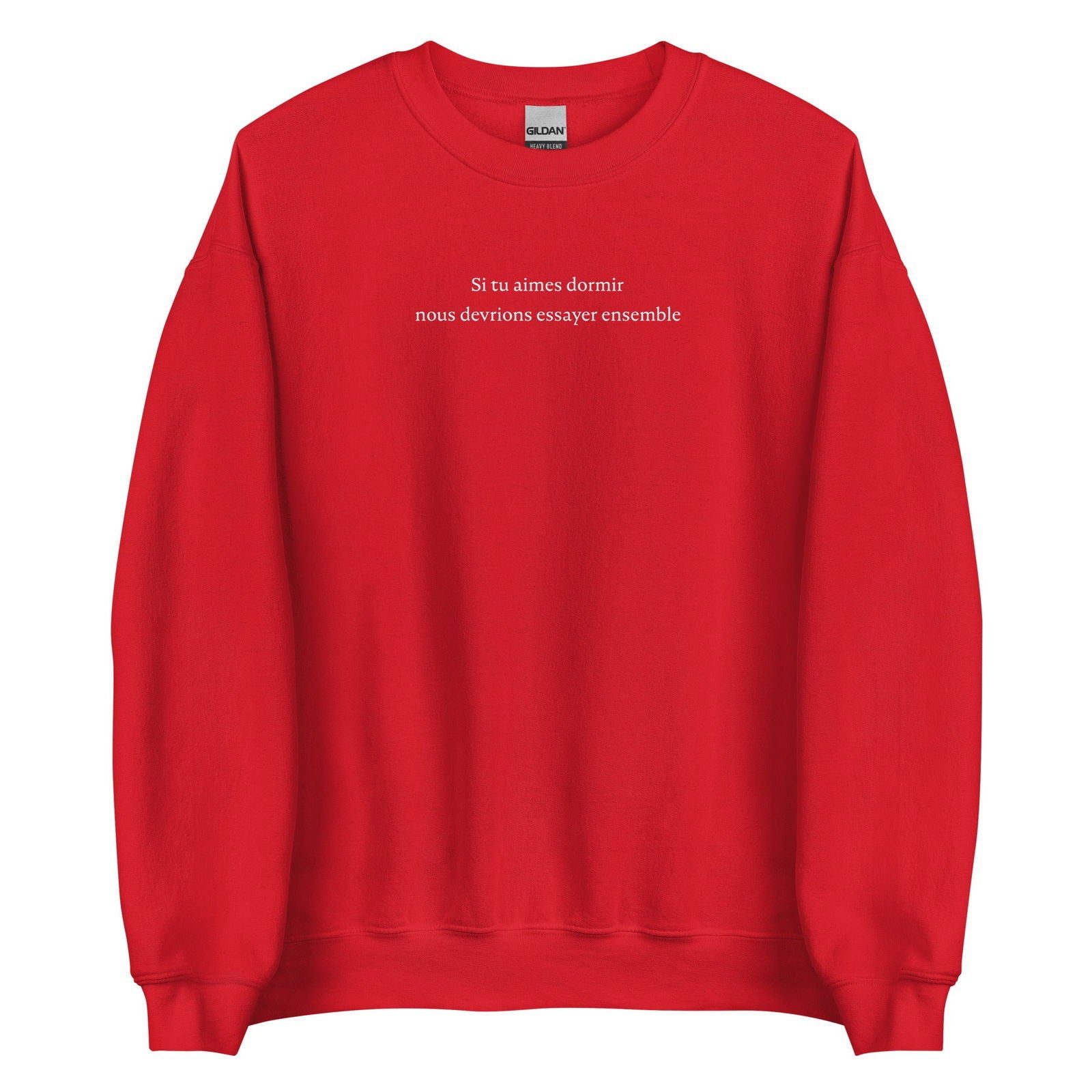 Sweat unisexe col rond Si tu aimes dormir nous devrions essayer ensemble Rouge - Sedurro