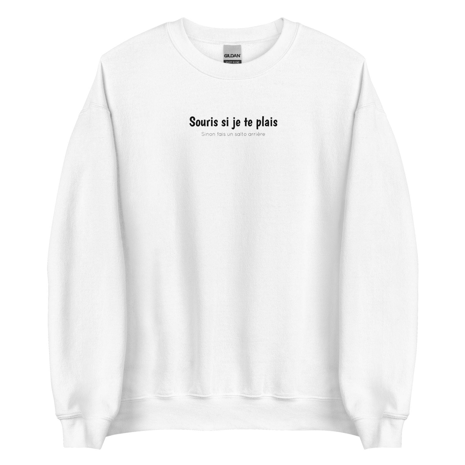 Sweat unisexe col rond Souris si je te plais sinon fais un salto arrière Blanc - Sedurro