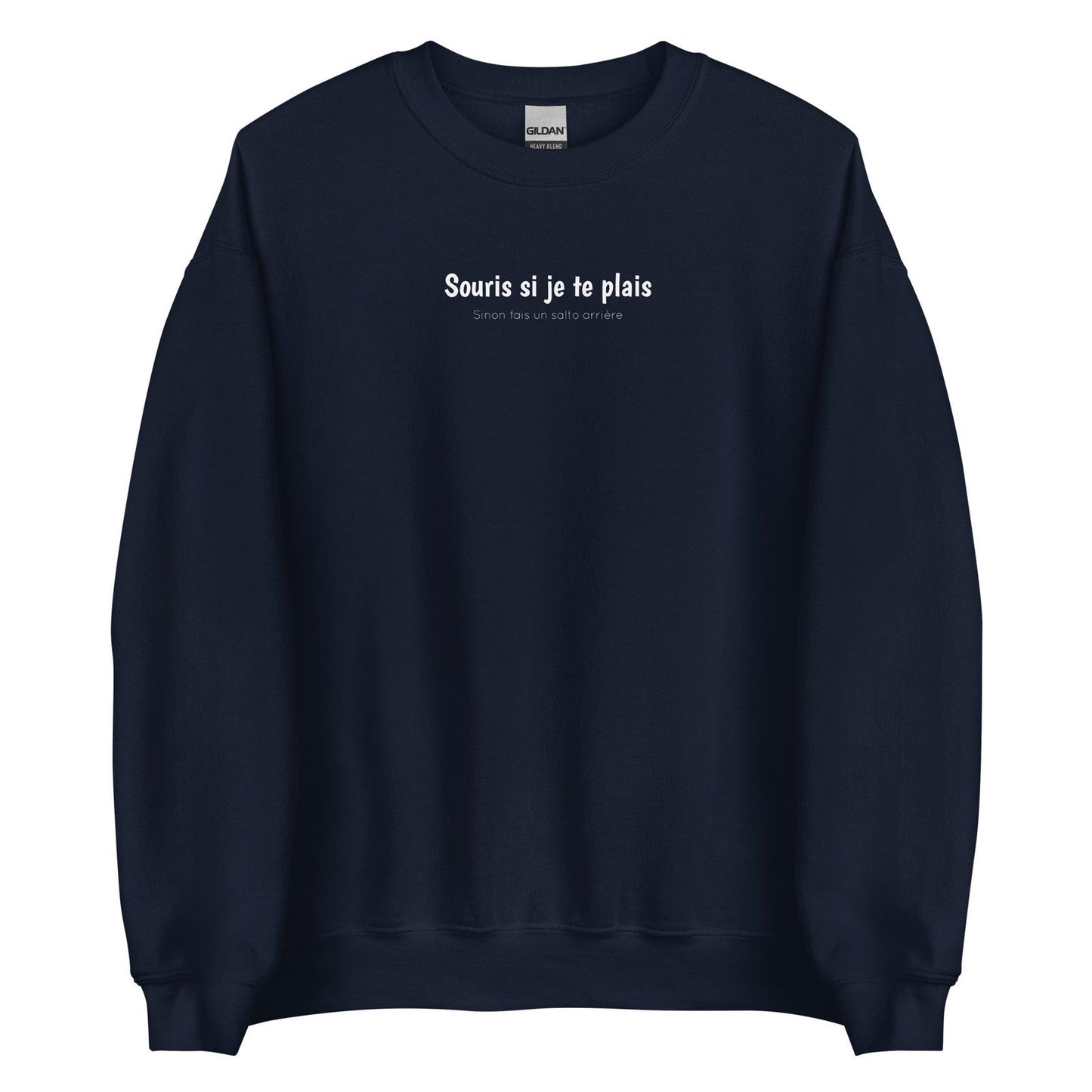 Sweat unisexe col rond Souris si je te plais sinon fais un salto arrière Bleu Marine - Sedurro