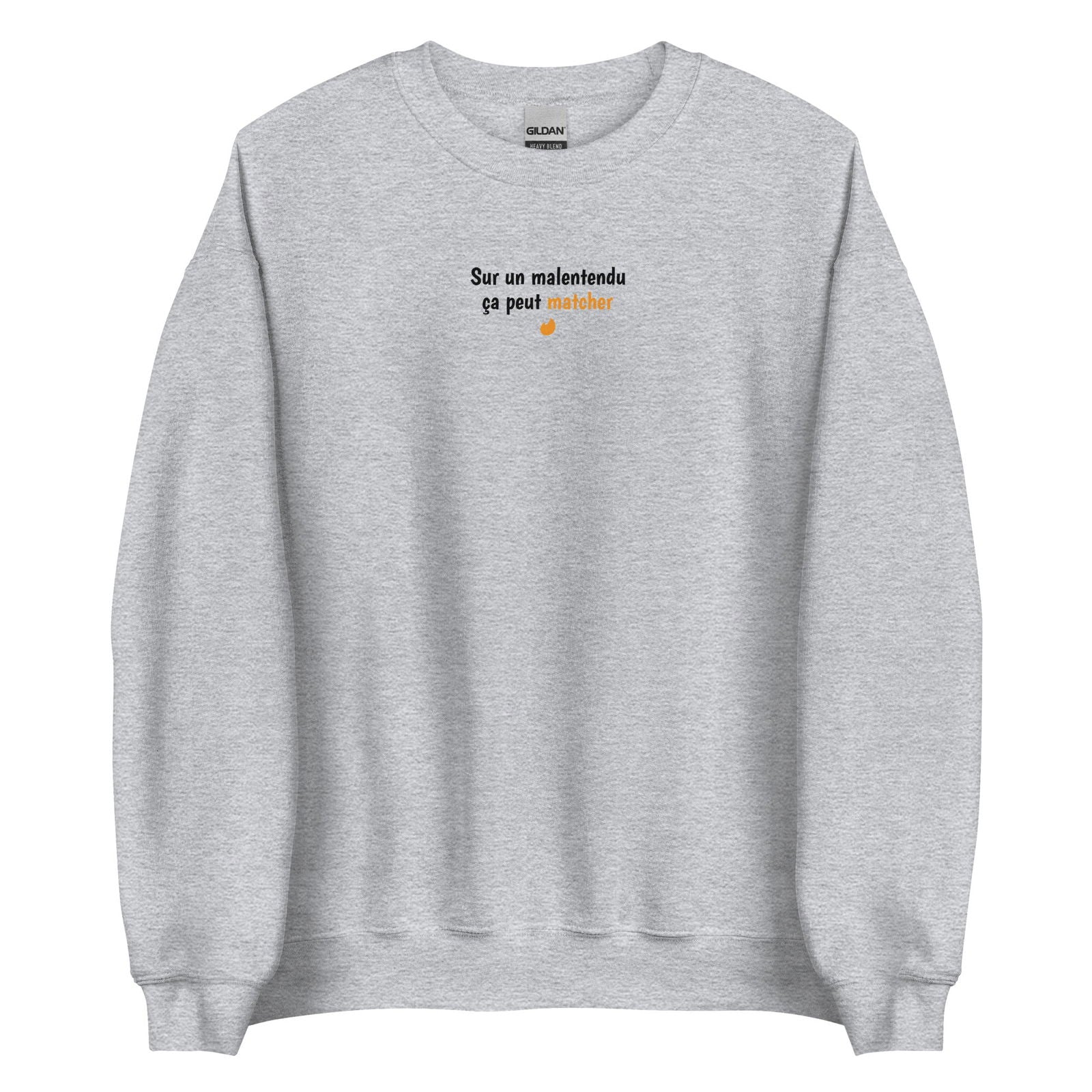 Sweat unisexe col rond Sur un malentendu ça peut matcher Gris Sport - Sedurro