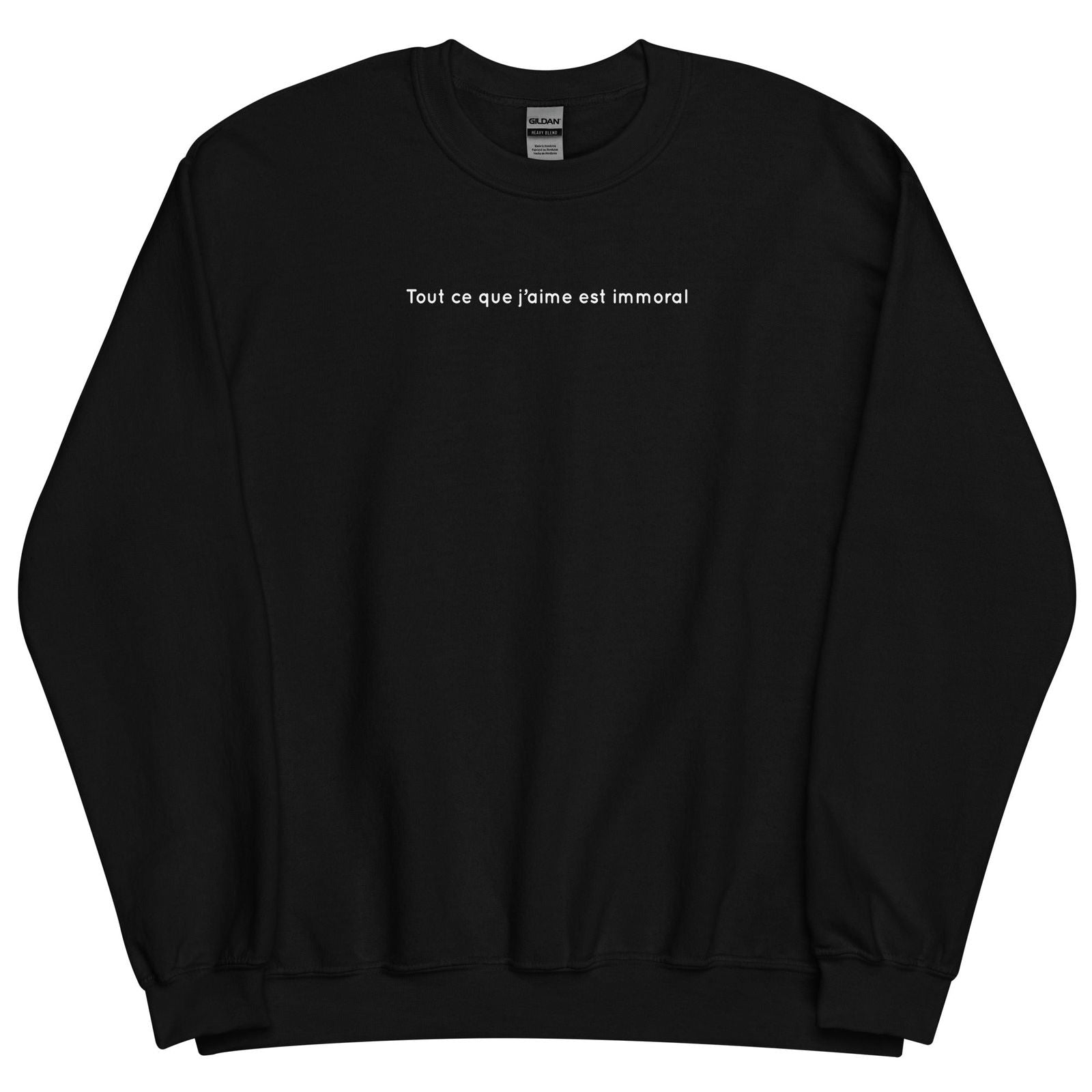 Sweat unisexe col rond Tout ce que j'aime est immoral - Sedurro