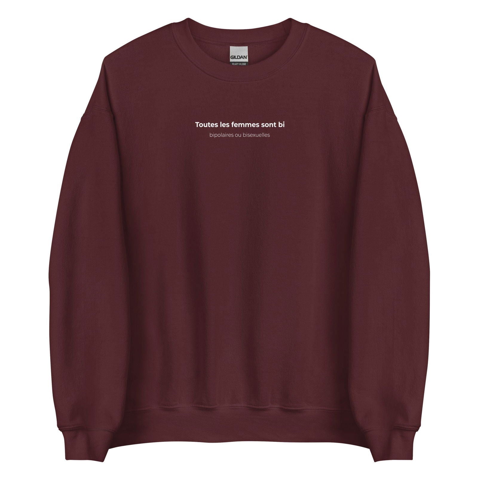 Sweat unisexe col rond Toutes les femmes sont bi bipolaires ou bisexuelles - Sedurro