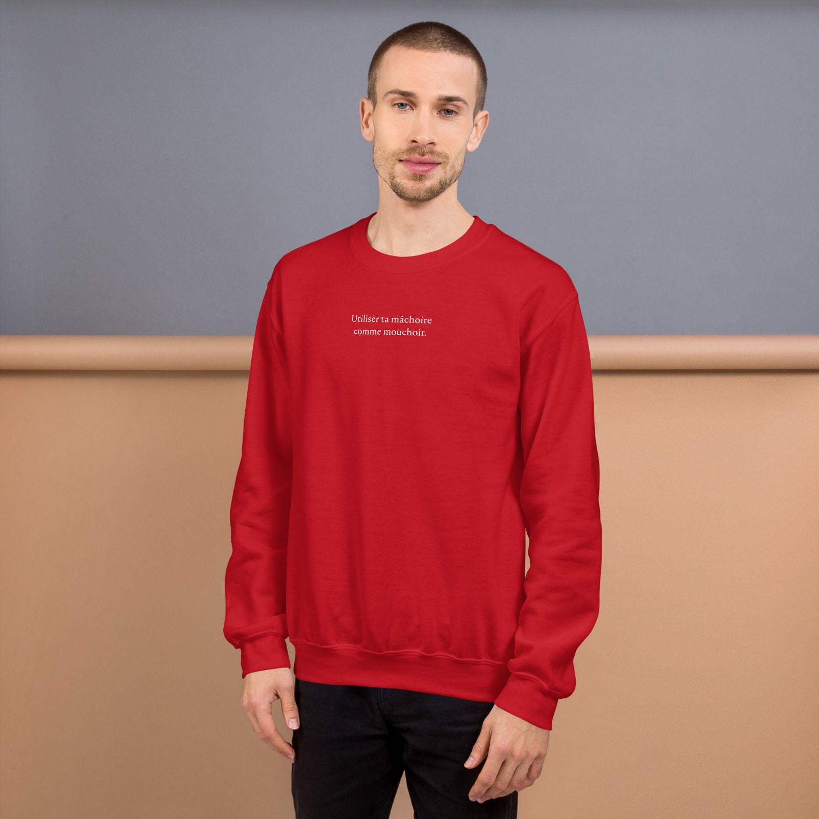 Sweat unisexe col rond Utiliser ta mâchoire comme mouchoir - Sedurro