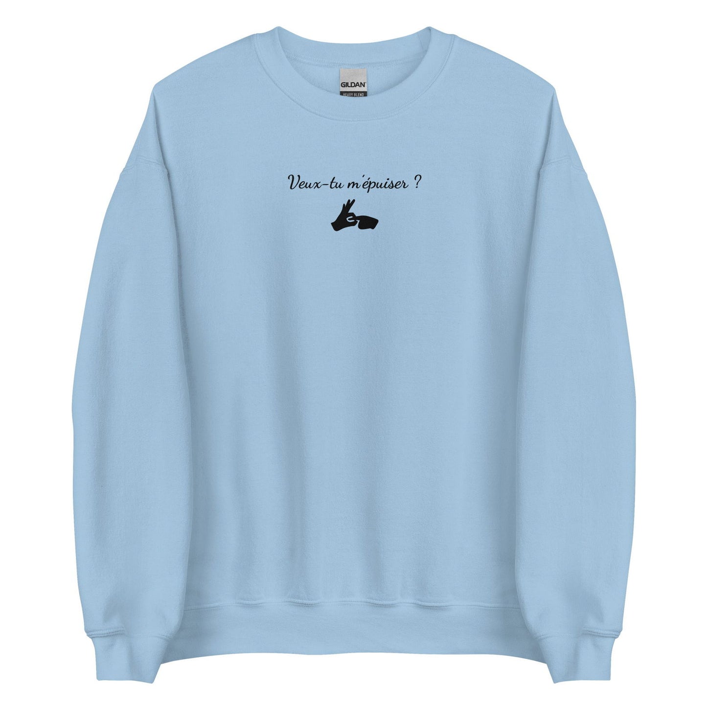 Sweat unisexe col rond Veux-tu m'épuiser - Sedurro