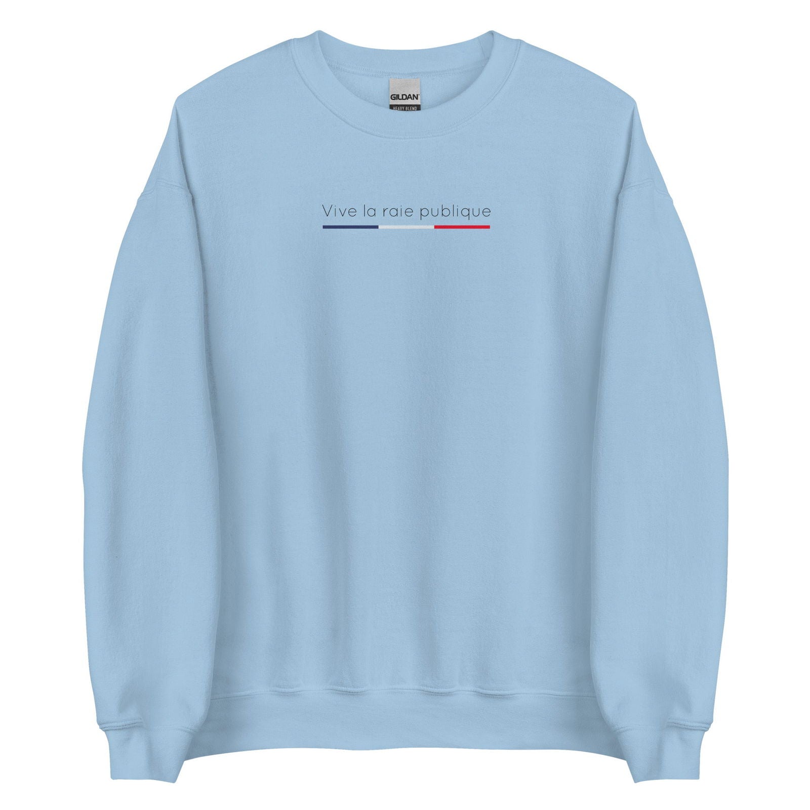 Sweat unisexe col rond Vive la raie publique Bleu Clair - Sedurro