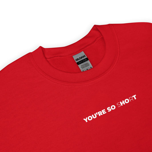 Sweat unisexe col rond You are so hot short - Sedurro
