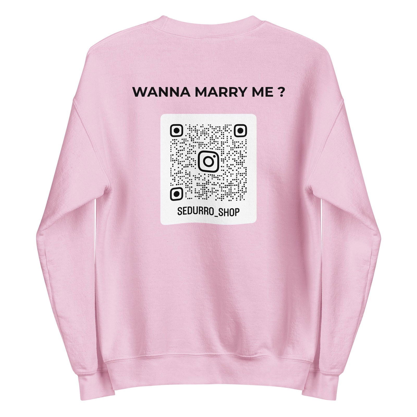 Sweat unisexe col rond personnalisable QR code Instagram dos - Wanna marry me - clair Rose Clair - Sedurro