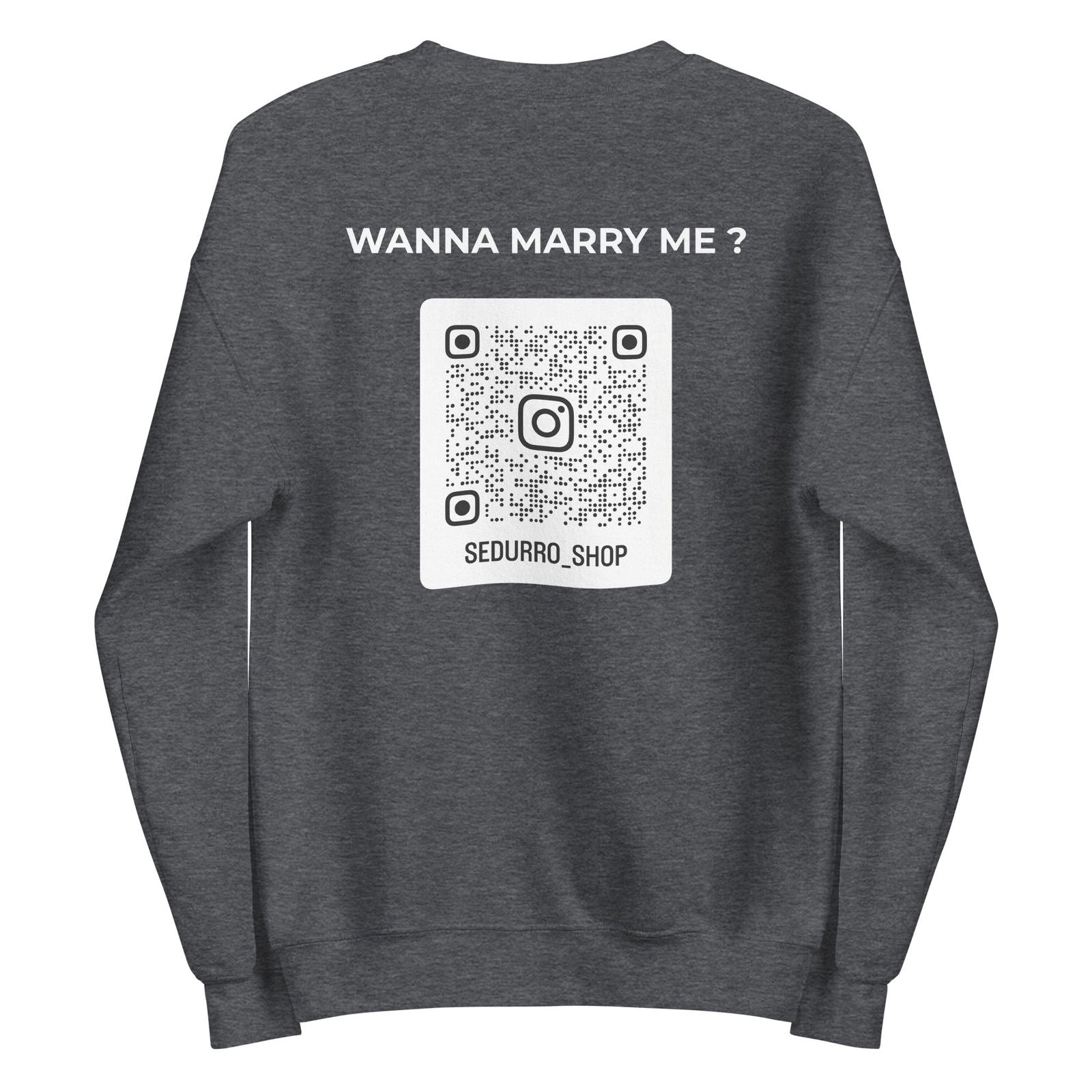 Sweat unisexe col rond personnalisable QR code Instagram dos - Wanna marry me - foncé Gris Foncé Chiné - Sedurro