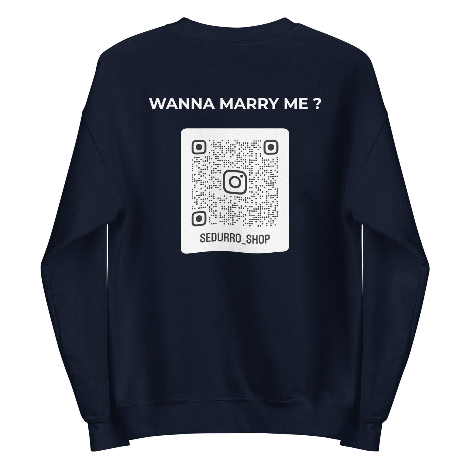 Sweat unisexe col rond personnalisable QR code Instagram dos - Wanna marry me - foncé Bleu Marine - Sedurro