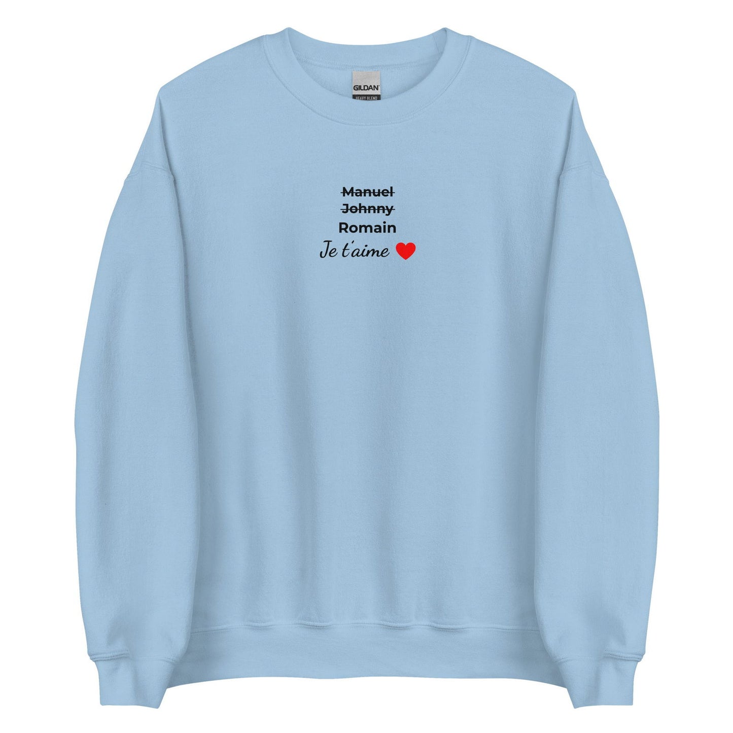 Sweat unisexe col rond personnalisable prénoms barrés hommes je t'aime - clair Bleu Clair - Sedurro