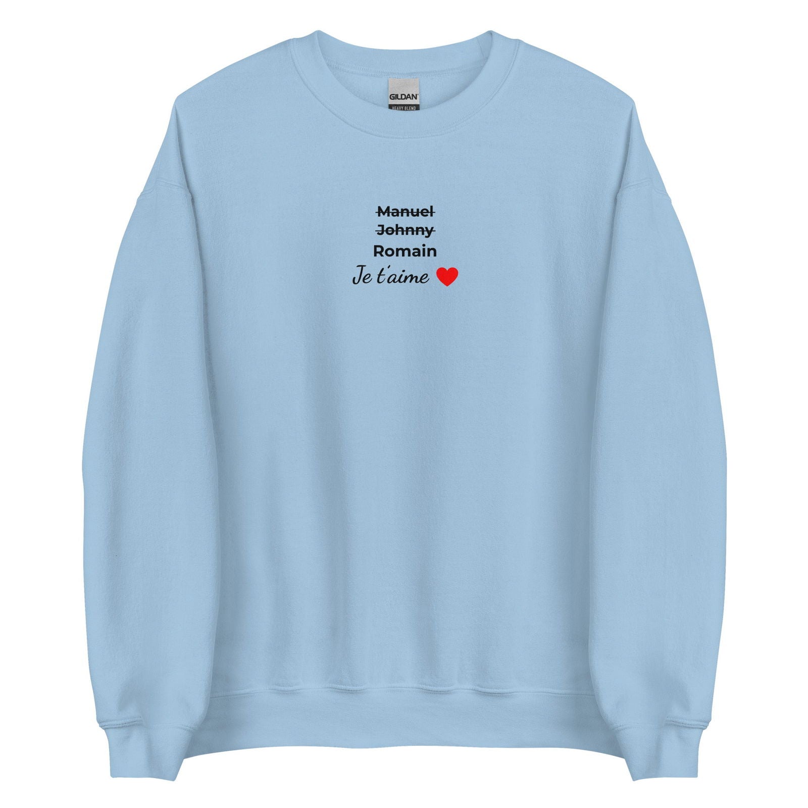 Sweat unisexe col rond personnalisable prénoms barrés hommes je t'aime - clair Bleu Clair - Sedurro