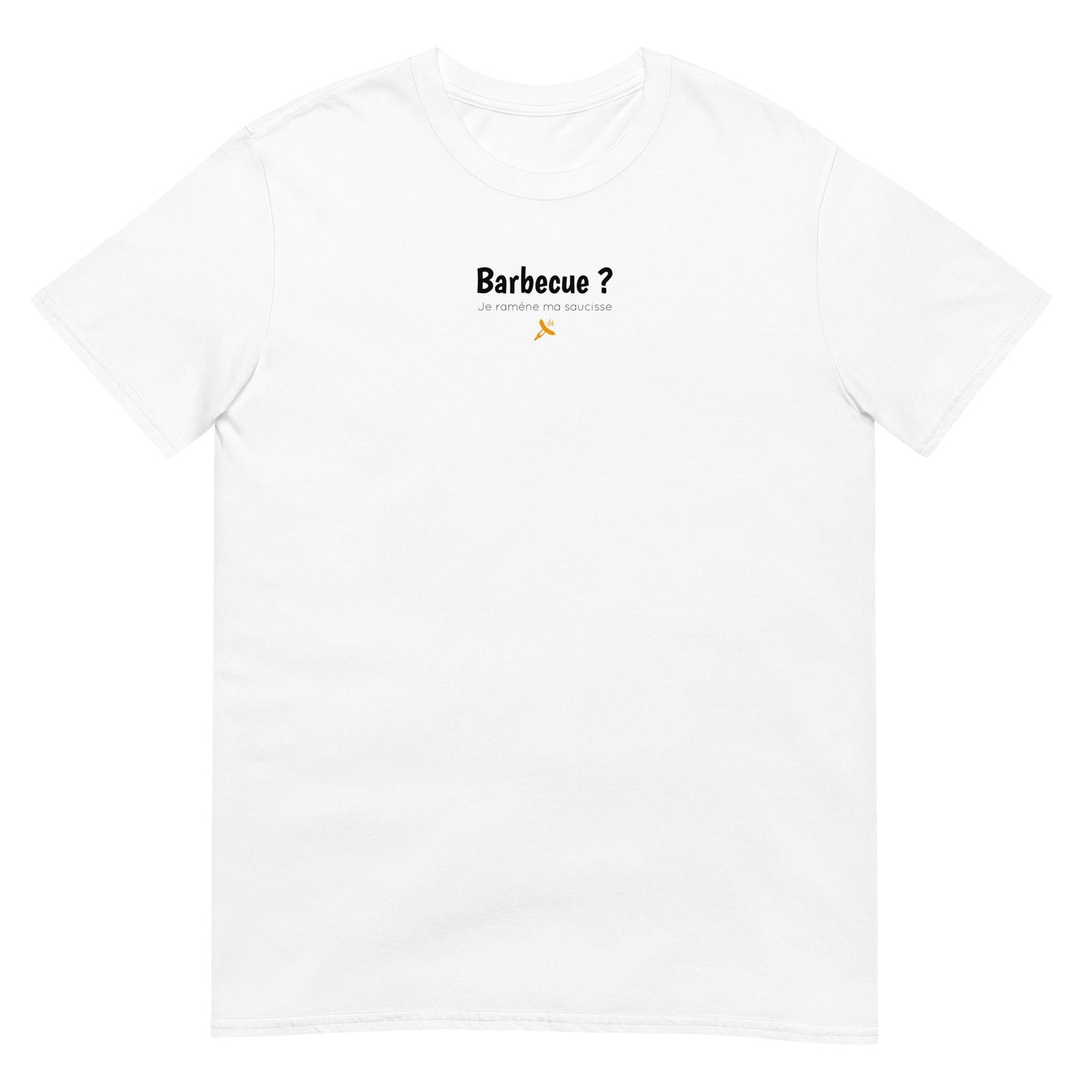 T-shirt unisexe Barbecue je ramène ma saucisse Blanc - Sedurro