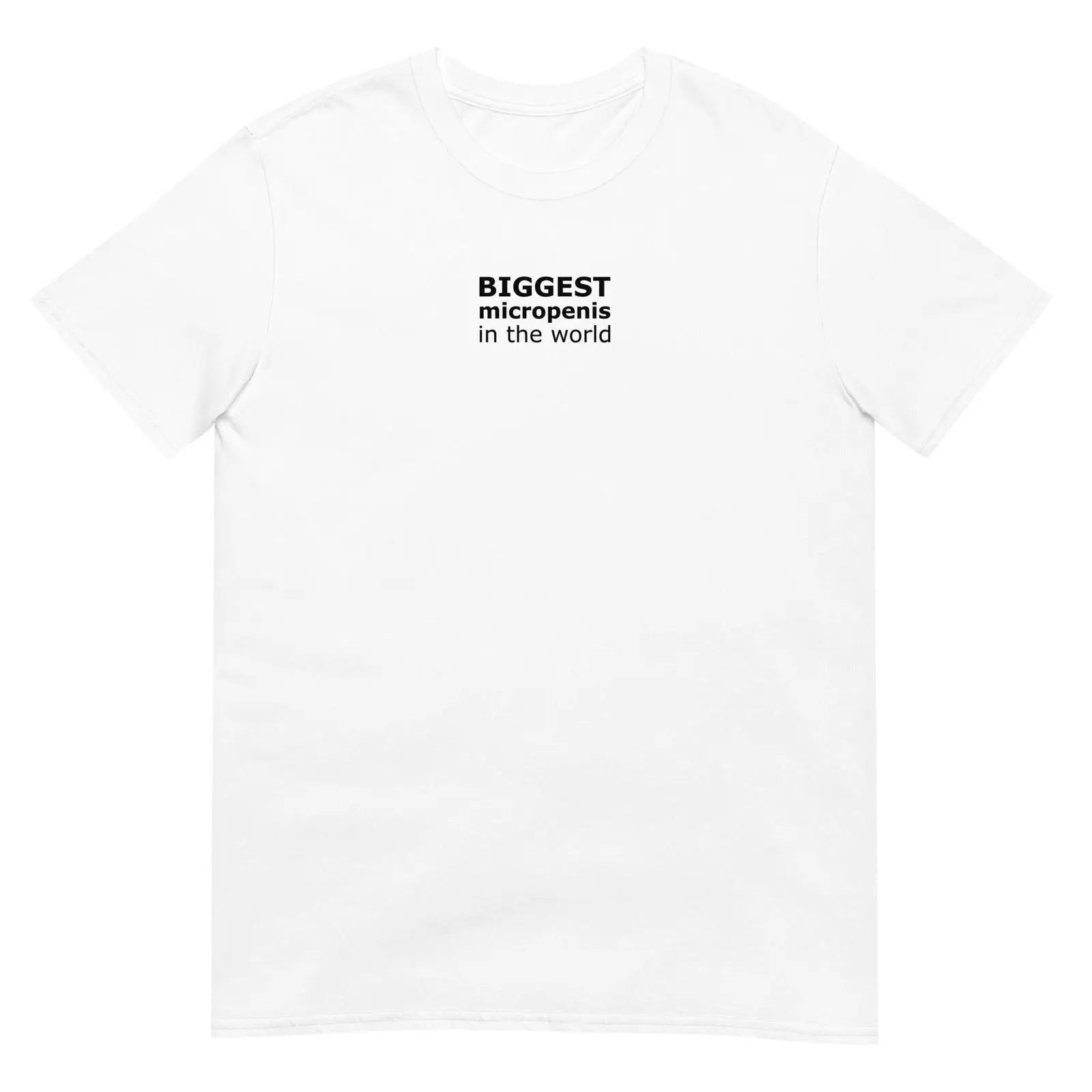 T-shirt unisexe Biggest micropenis in the world Blanc - Sedurro