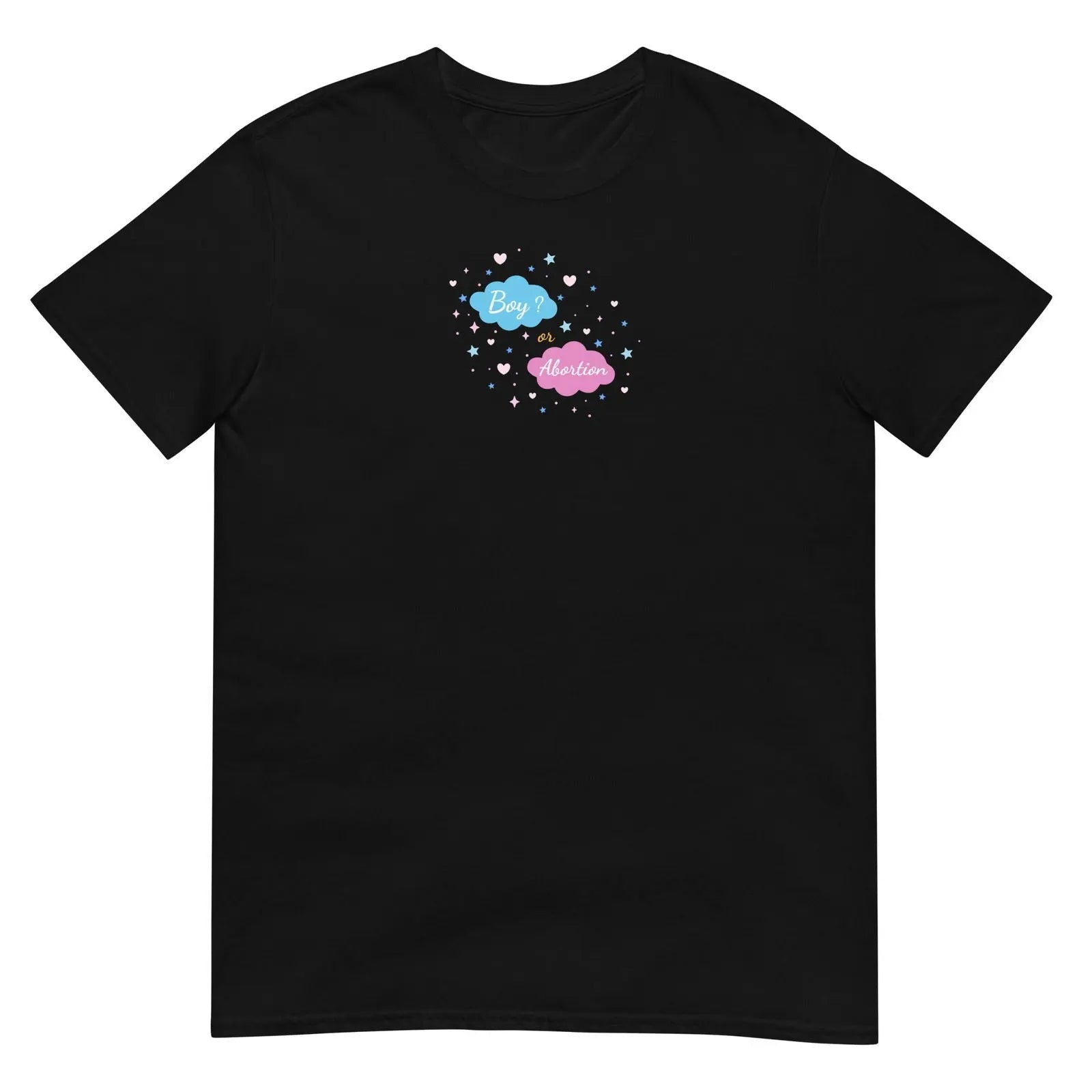 T-shirt unisexe Boy or abortion gender reveal Noir - Sedurro