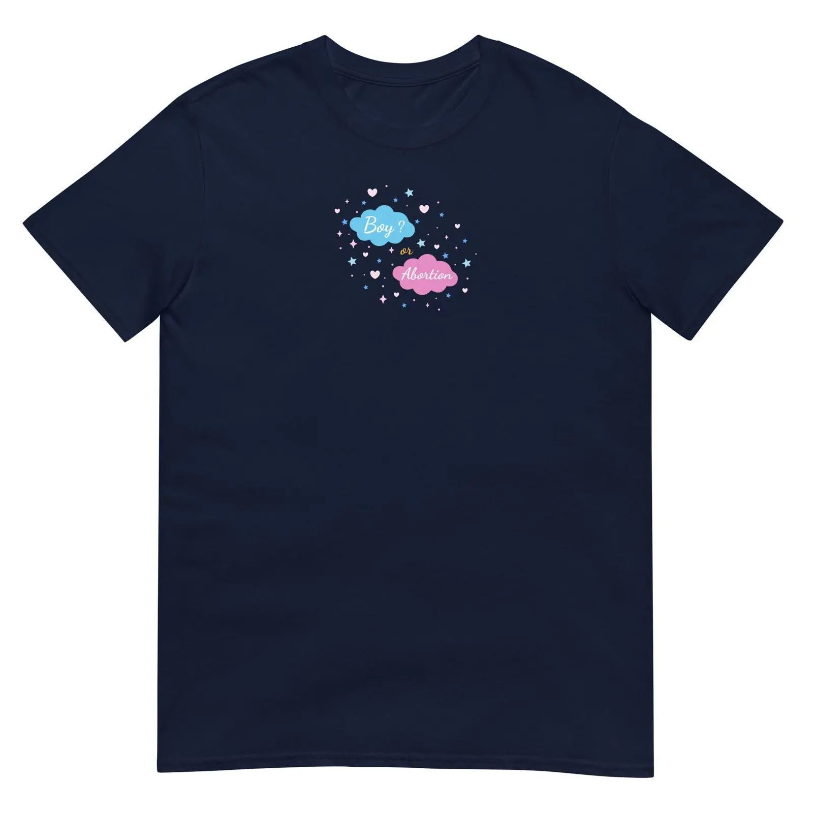 T-shirt unisexe Boy or abortion gender reveal Bleu Marine - Sedurro