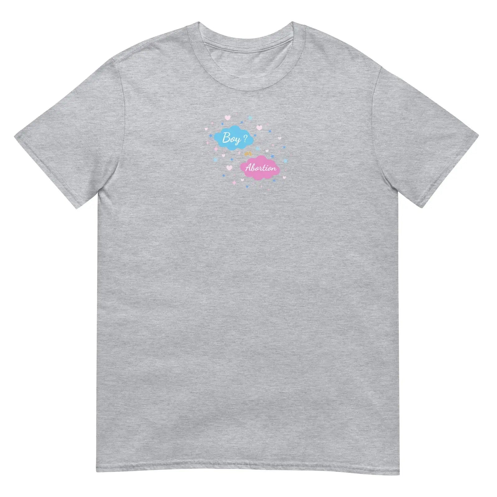 T-shirt unisexe Boy or abortion gender reveal Gris Sport - Sedurro