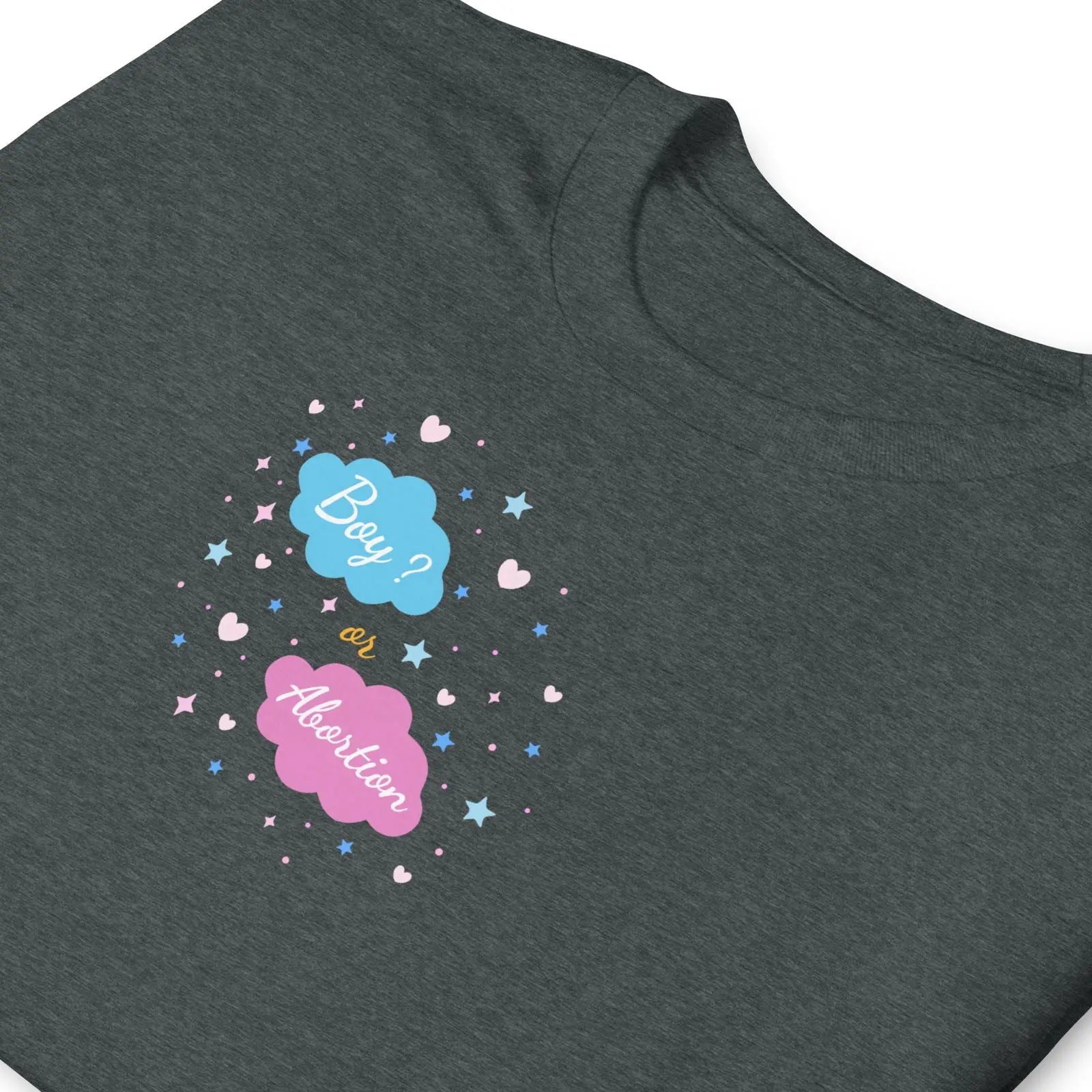 T-shirt unisexe Boy or abortion gender reveal - Sedurro