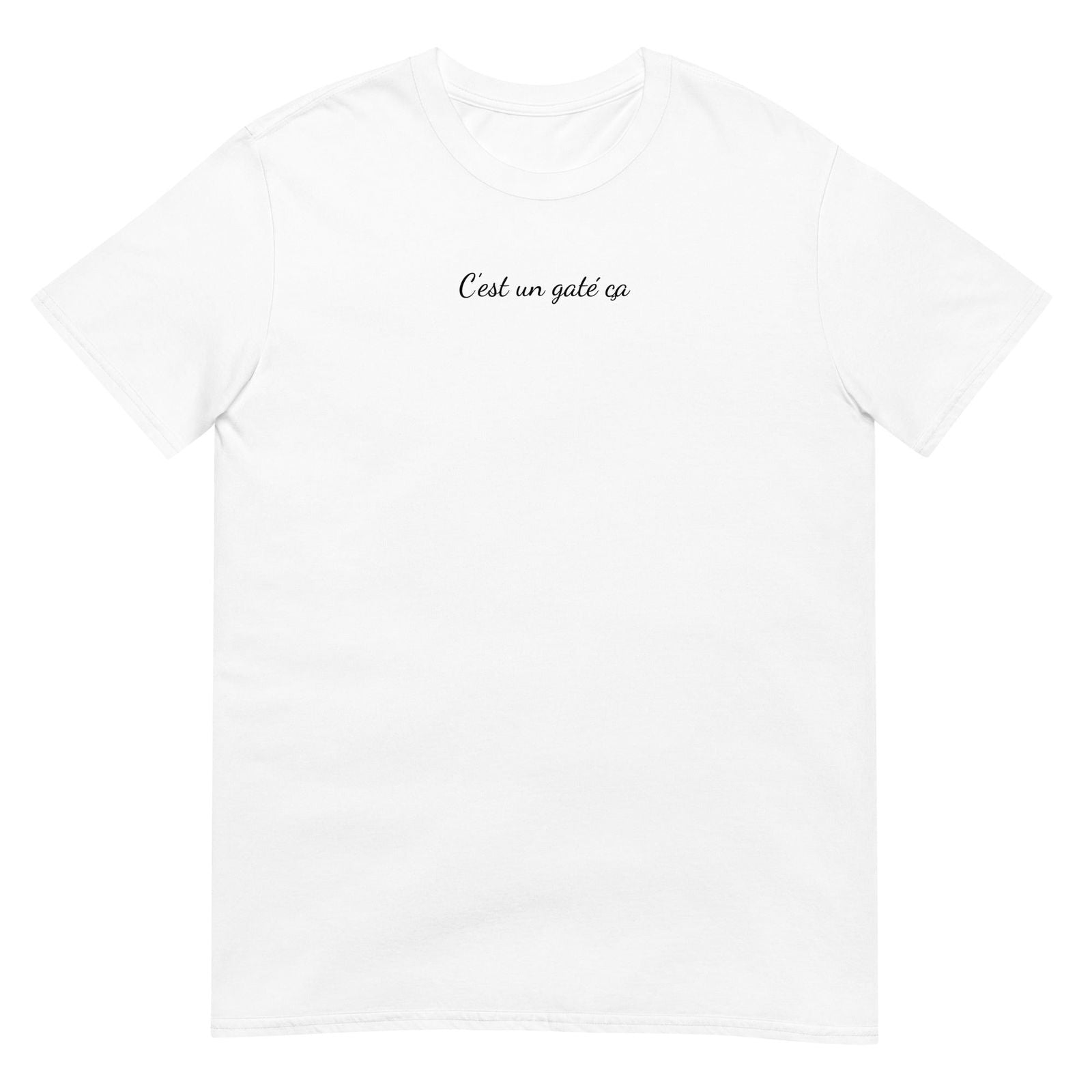 T-shirt unisexe C'est un gaté ça Blanc - Sedurro