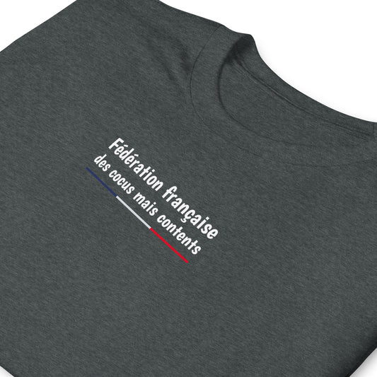 T-shirt unisexe Fédération française des cocus mais contents - Sedurro