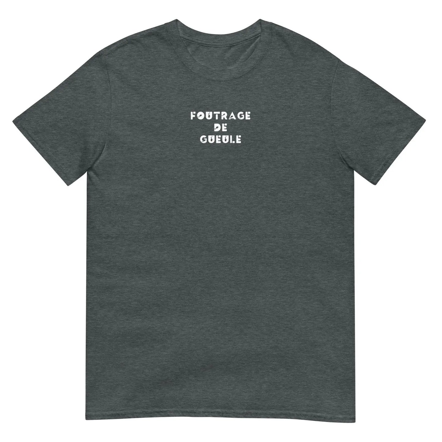 T-shirt unisexe Foutrage de gueule Gris Foncé Chiné - Sedurro
