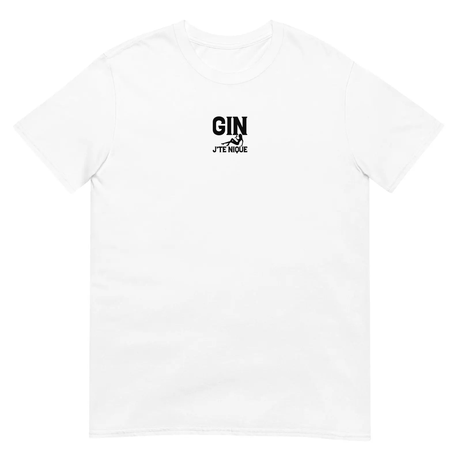 T-shirt unisexe Gin j'te nique Blanc - Sedurro