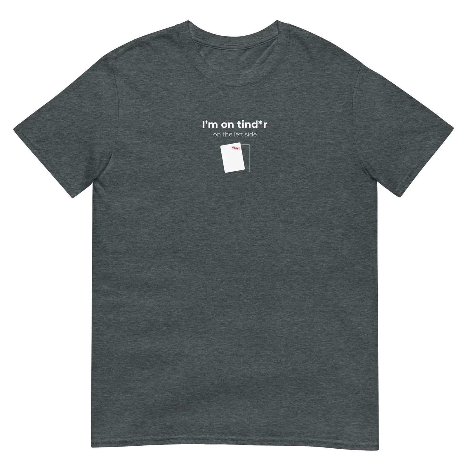T-shirt unisexe I'm on tind*r on the left side Gris Foncé Chiné - Sedurro