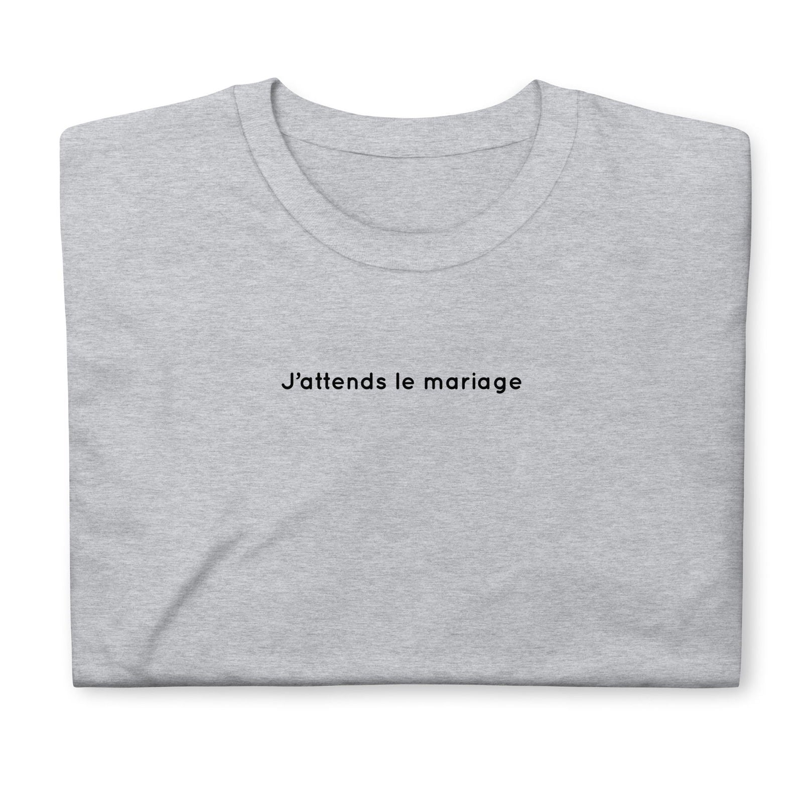 T-shirt unisexe J'attends le mariage - Sedurro
