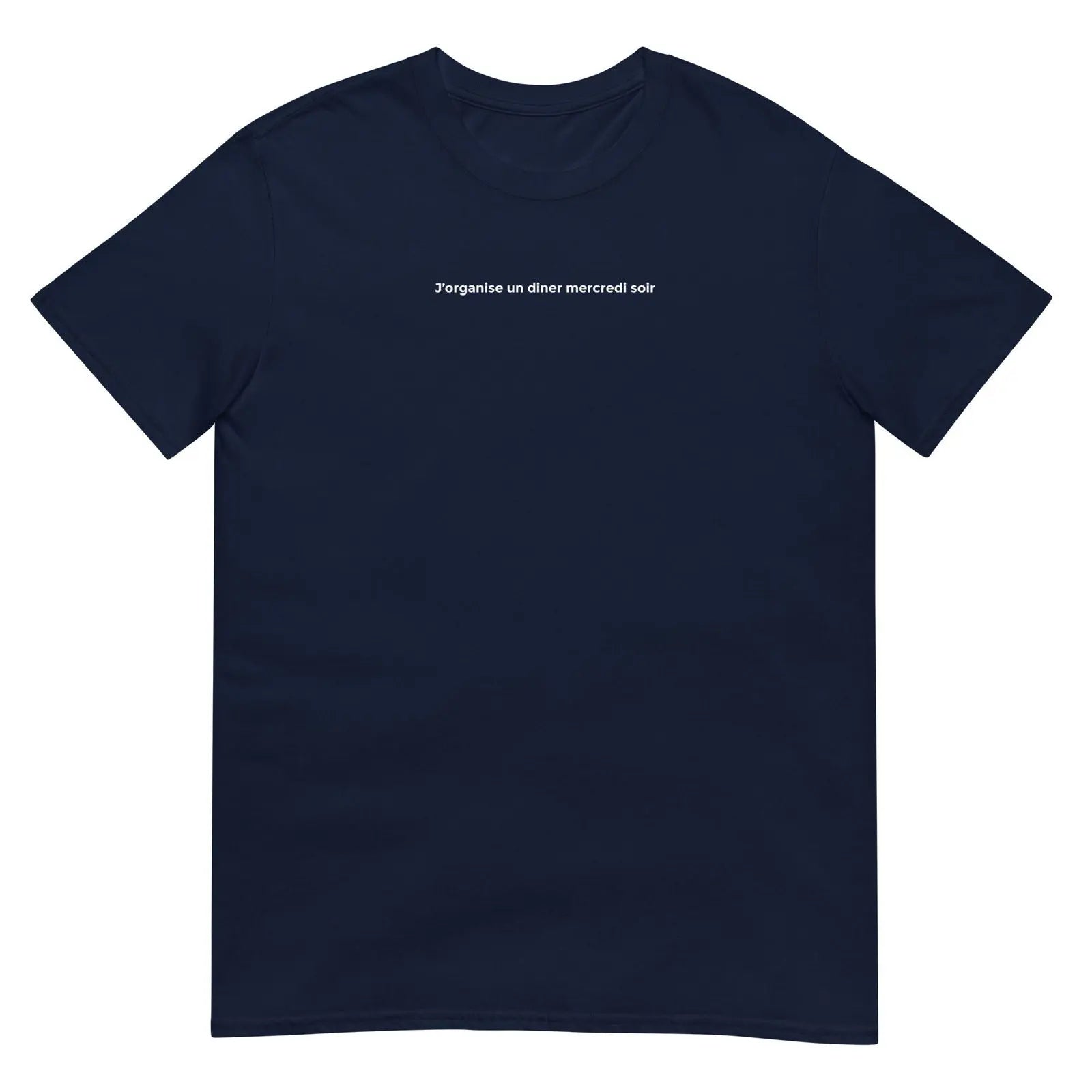 T-shirt unisexe J'organise un diner mercredi soir Bleu Marine - Sedurro