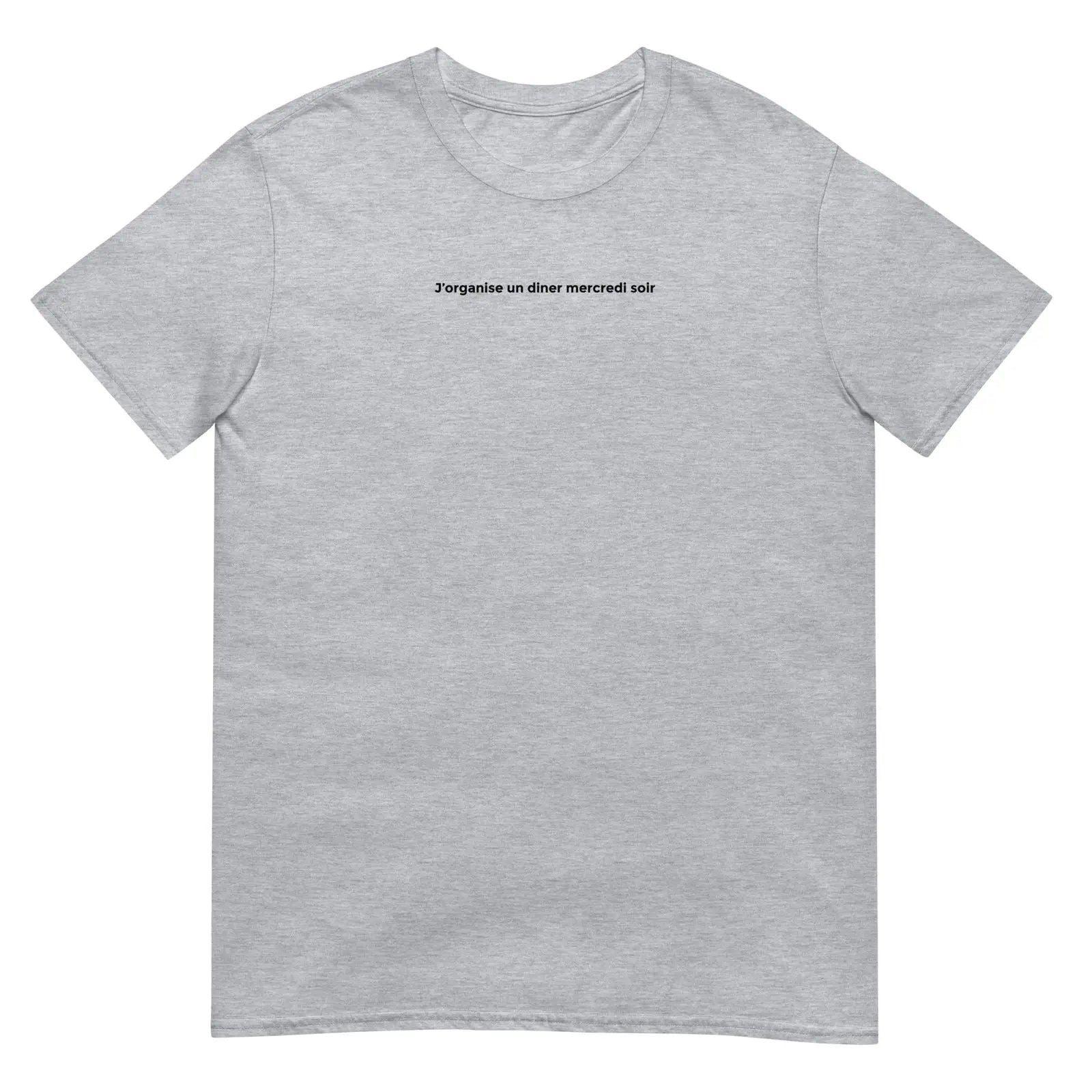 T-shirt unisexe J'organise un diner mercredi soir Gris Sport - Sedurro