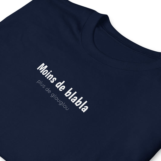 T-shirt unisexe Moins de blabla plus de glouglou - Sedurro