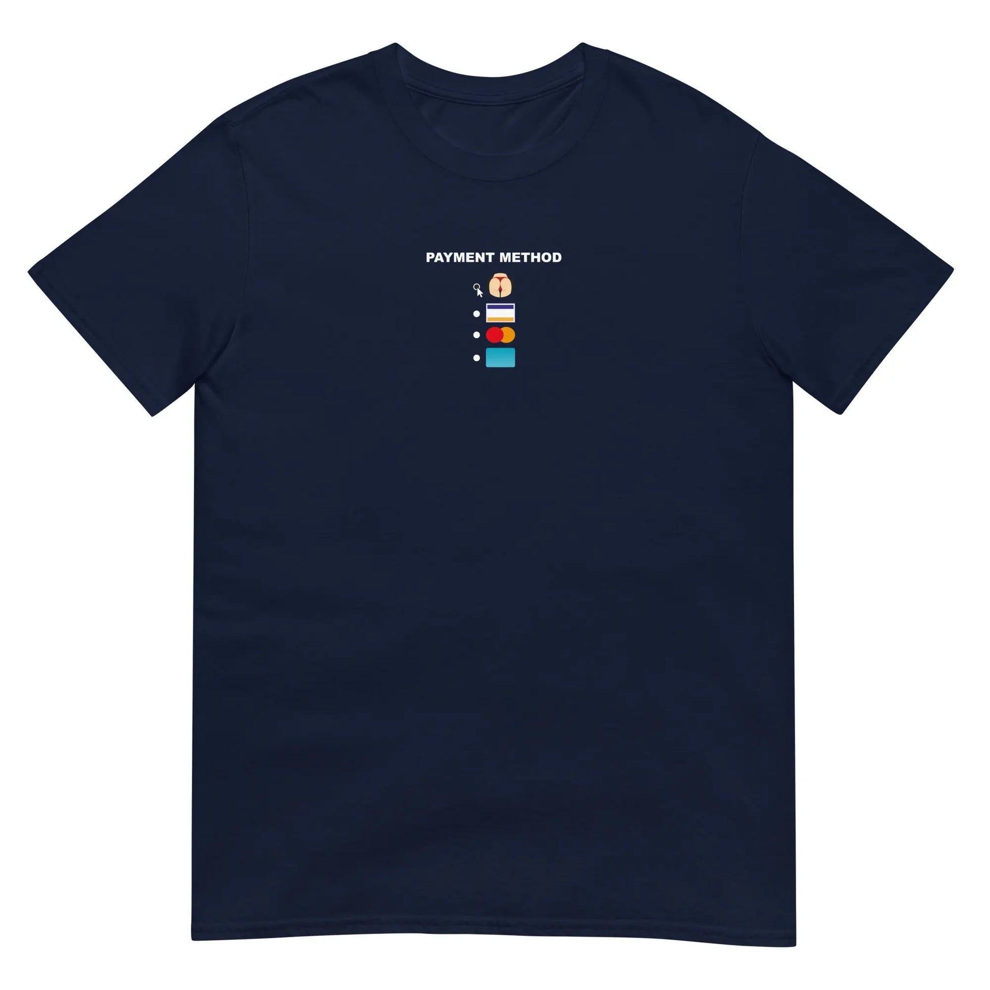 T-shirt unisexe Payment method butt Bleu Marine - Sedurro