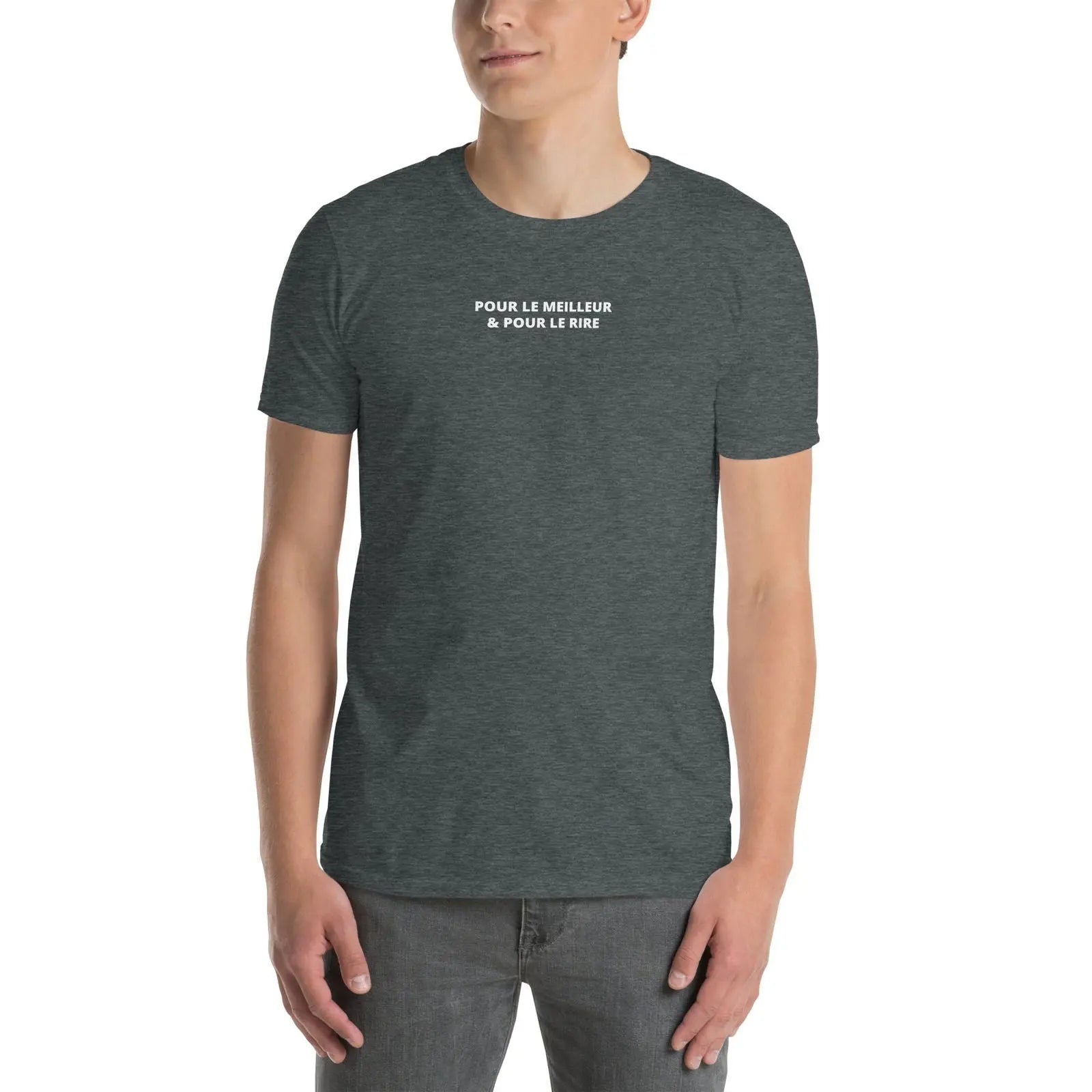 T-shirt unisexe Pour le meilleur et pour le rire - Sedurro
