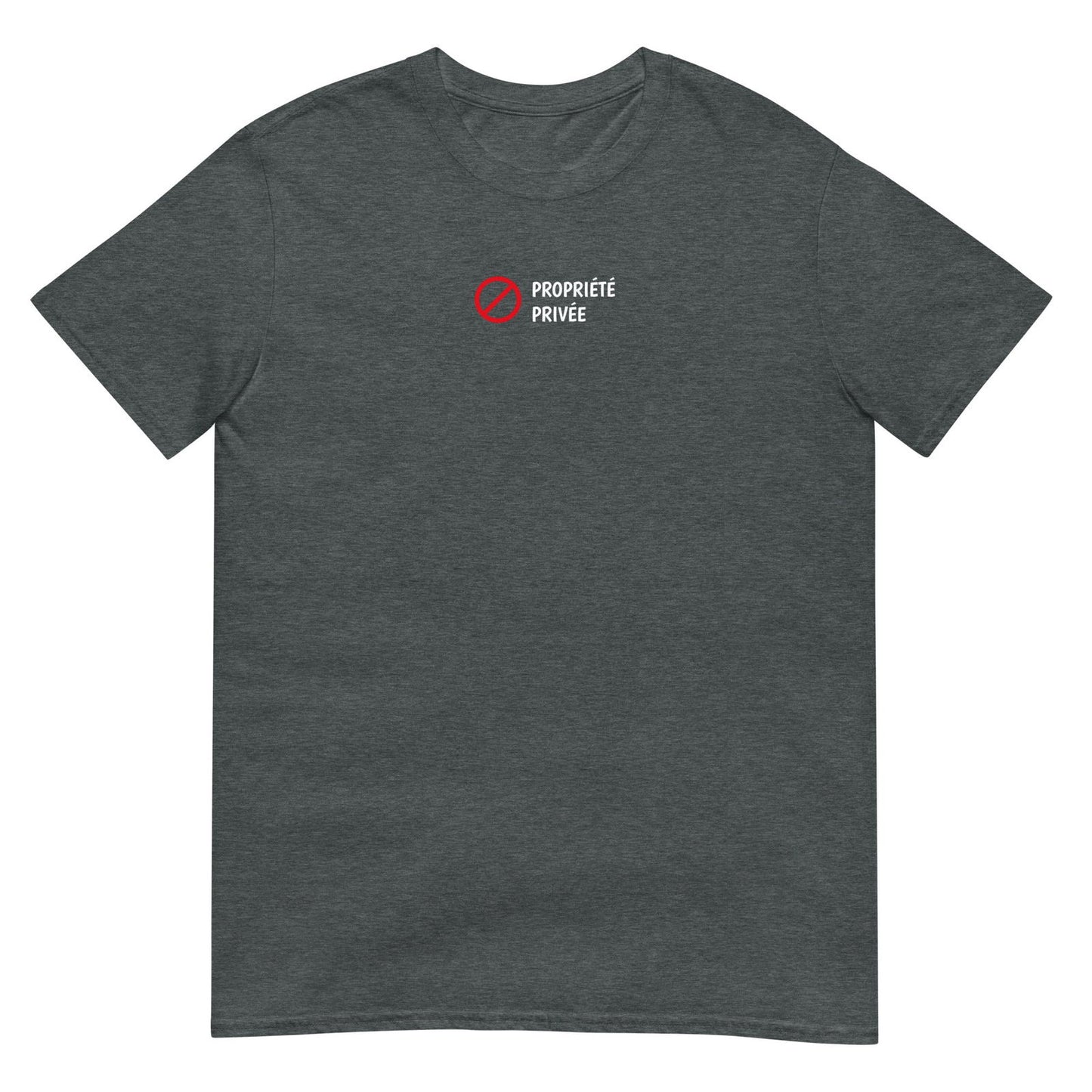 T-shirt unisexe Propriété privée - Sedurro