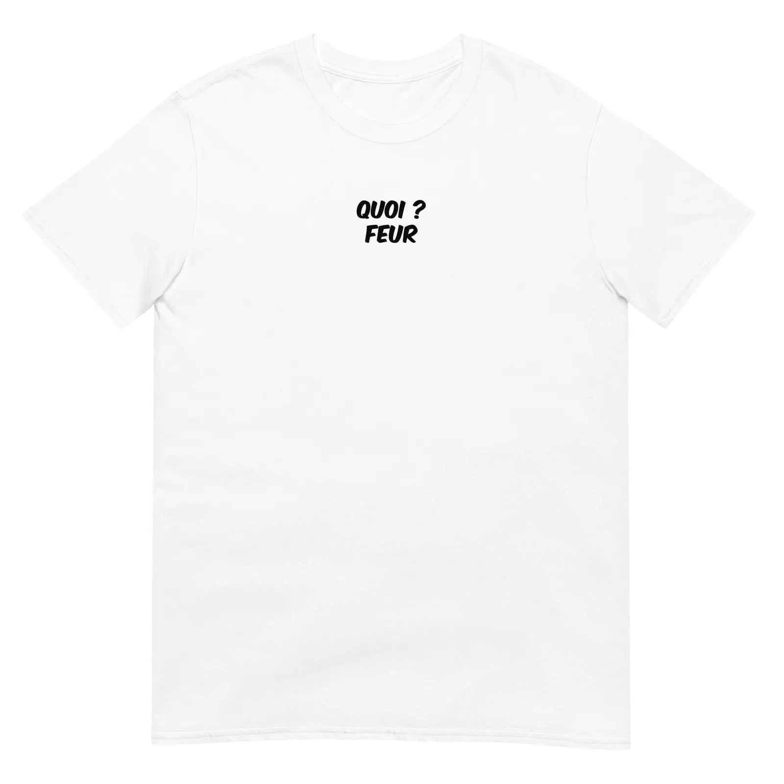 T-shirt unisexe Quoi feur Blanc - Sedurro