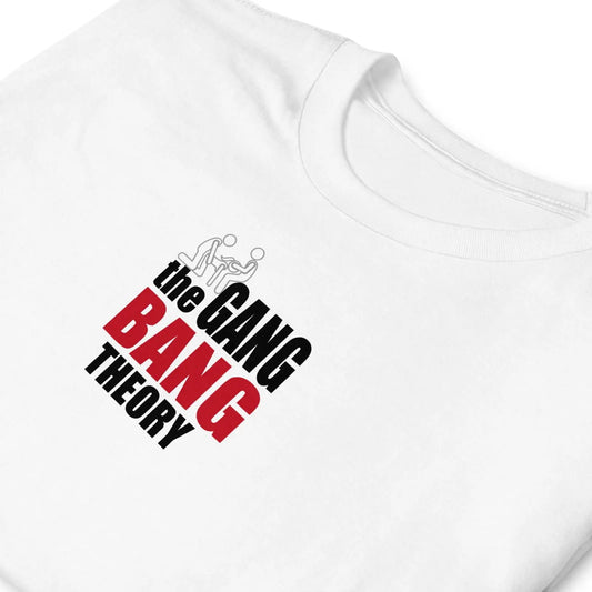 T-shirt unisexe The gang bang theory - Sedurro