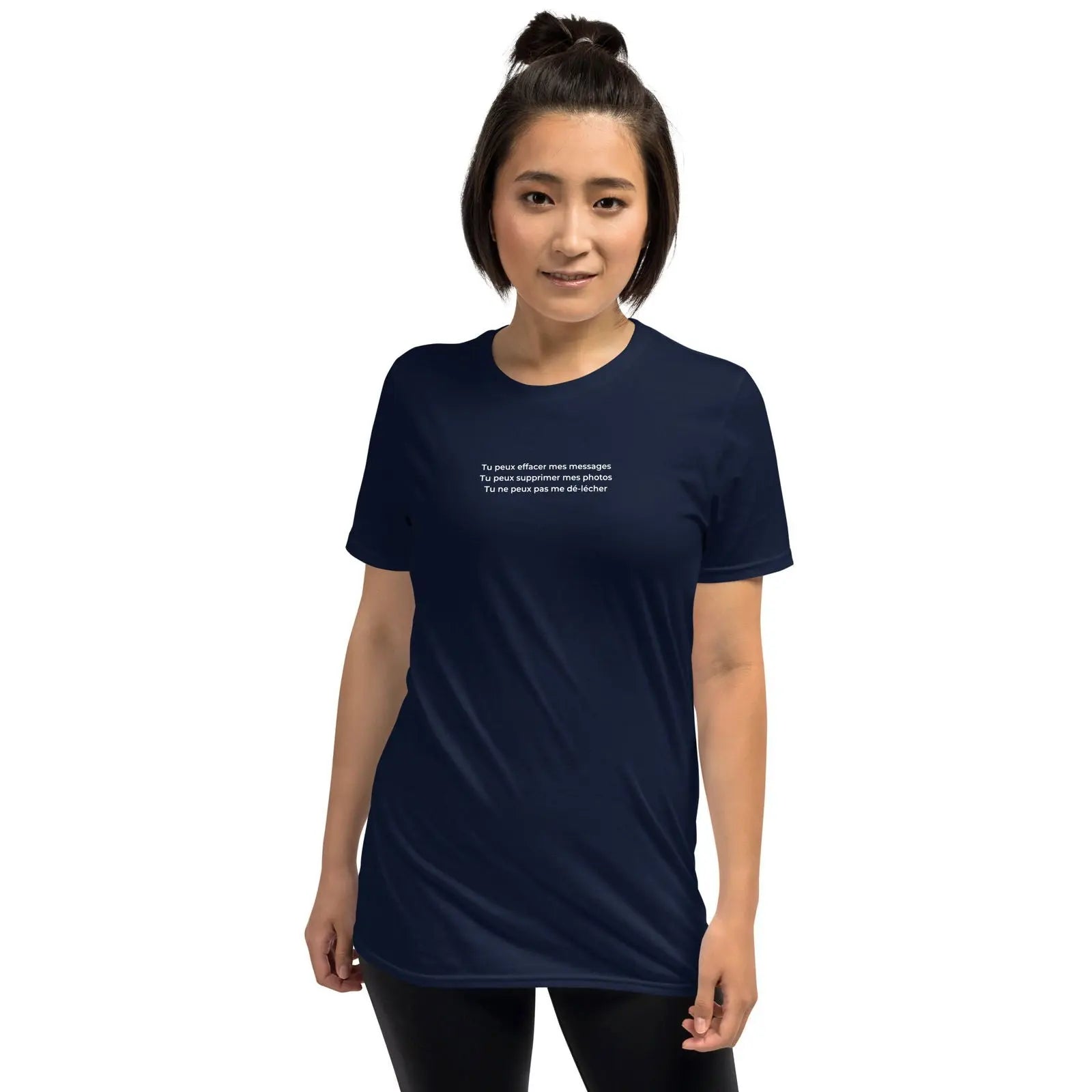 T-shirt unisexe Tu peux effacer mes messages supprimer mes photos mais pas me dé-lécher - Sedurro