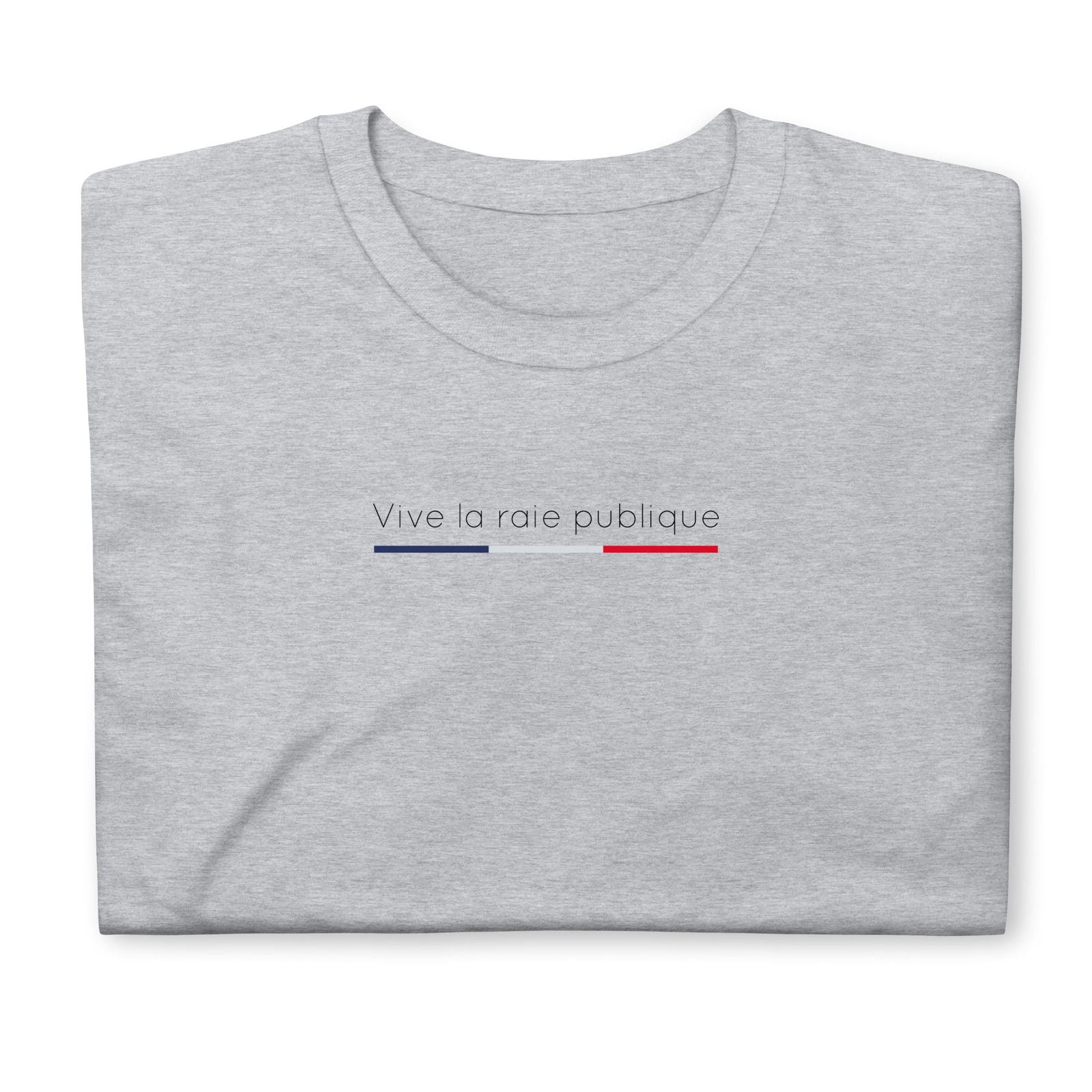 T-shirt unisexe Vive la raie publique - Sedurro