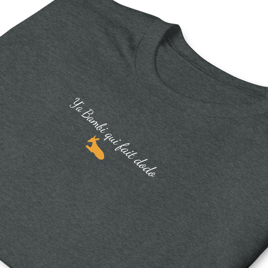 T-shirt unisexe Y'a bambi qui fait dodo - Sedurro