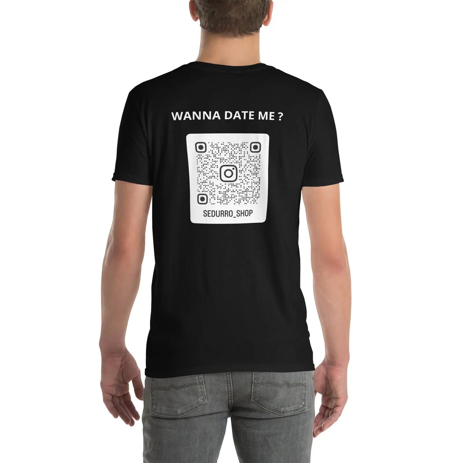 T-shirt unisexe personnalisable QR code Instagram dos - Wanna date me - foncé Noir - Sedurro