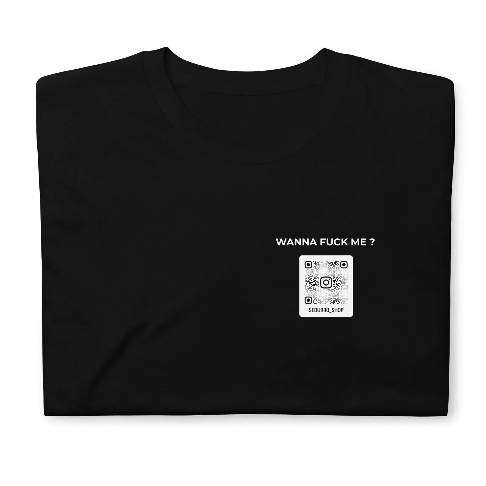 T-shirt unisexe personnalisable QR code Instagram poitrine - Wanna fuck me - foncé - Sedurro
